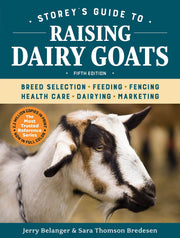 Storey's Guide to Raising Dairy Goats, 5th Edition: Breed Selection, Feeding, Fencing, Health Care, Dairying, Marketing used book depot