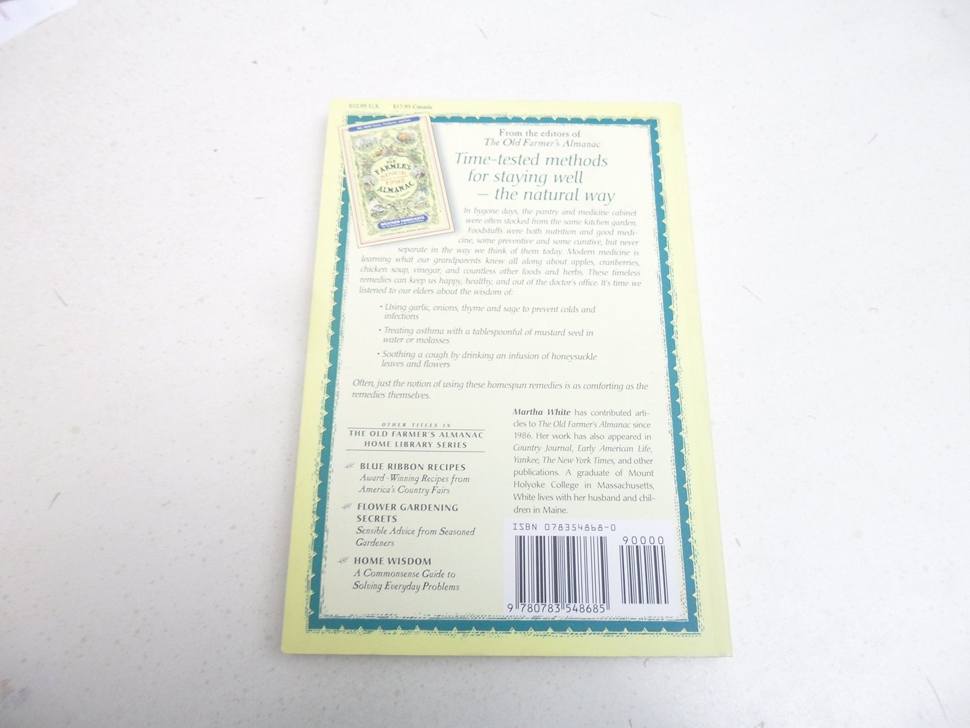 Traditional Home Remedies: Time-Tested Methods for Staying Well-The Natural Way (Old Farmer's Almanac Home Library) used book depot