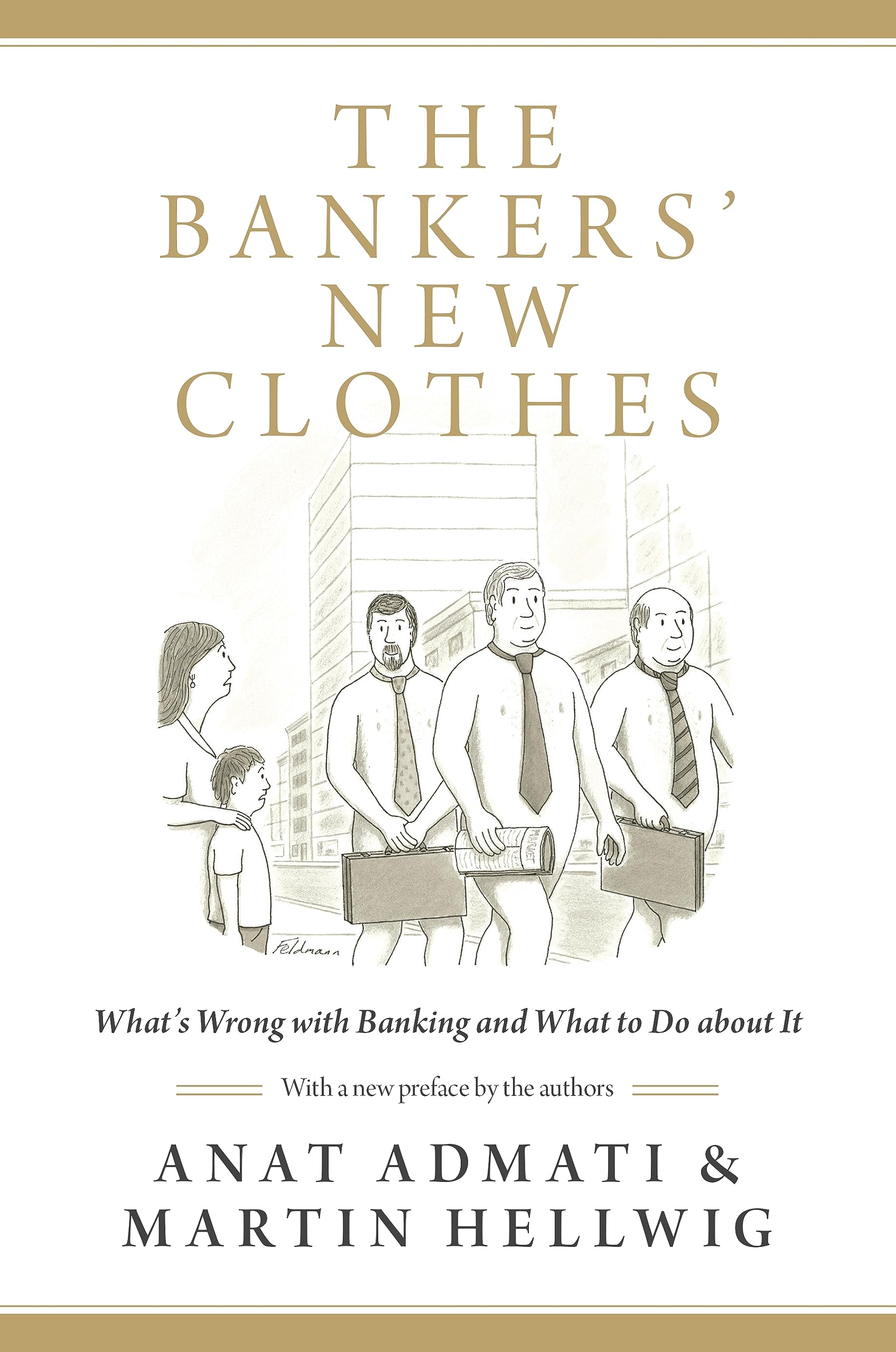 The Bankers' New Clothes: What's Wrong with Banking and What to Do about It - Updated Edition used book depot