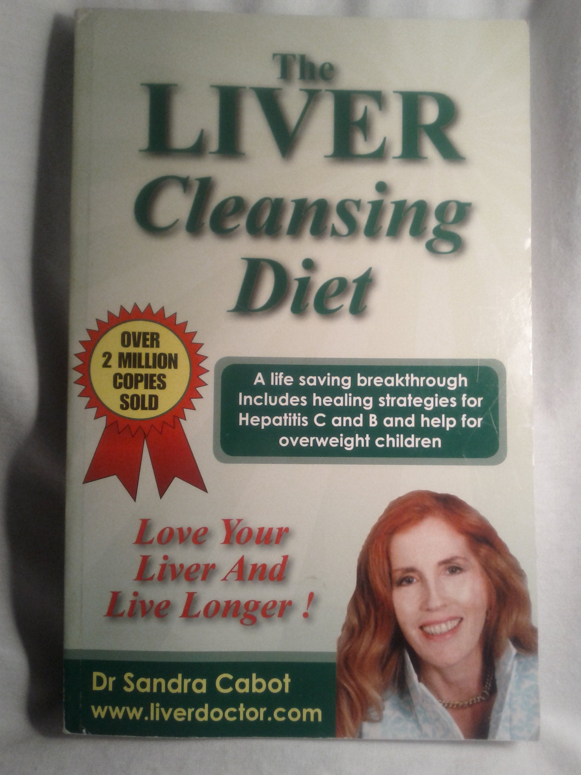 The Liver Cleansing Diet: Love Your Liver and Live Longer used book depot