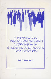 A Framework: Understanding and Working with Students and Adults from Poverty used book depot