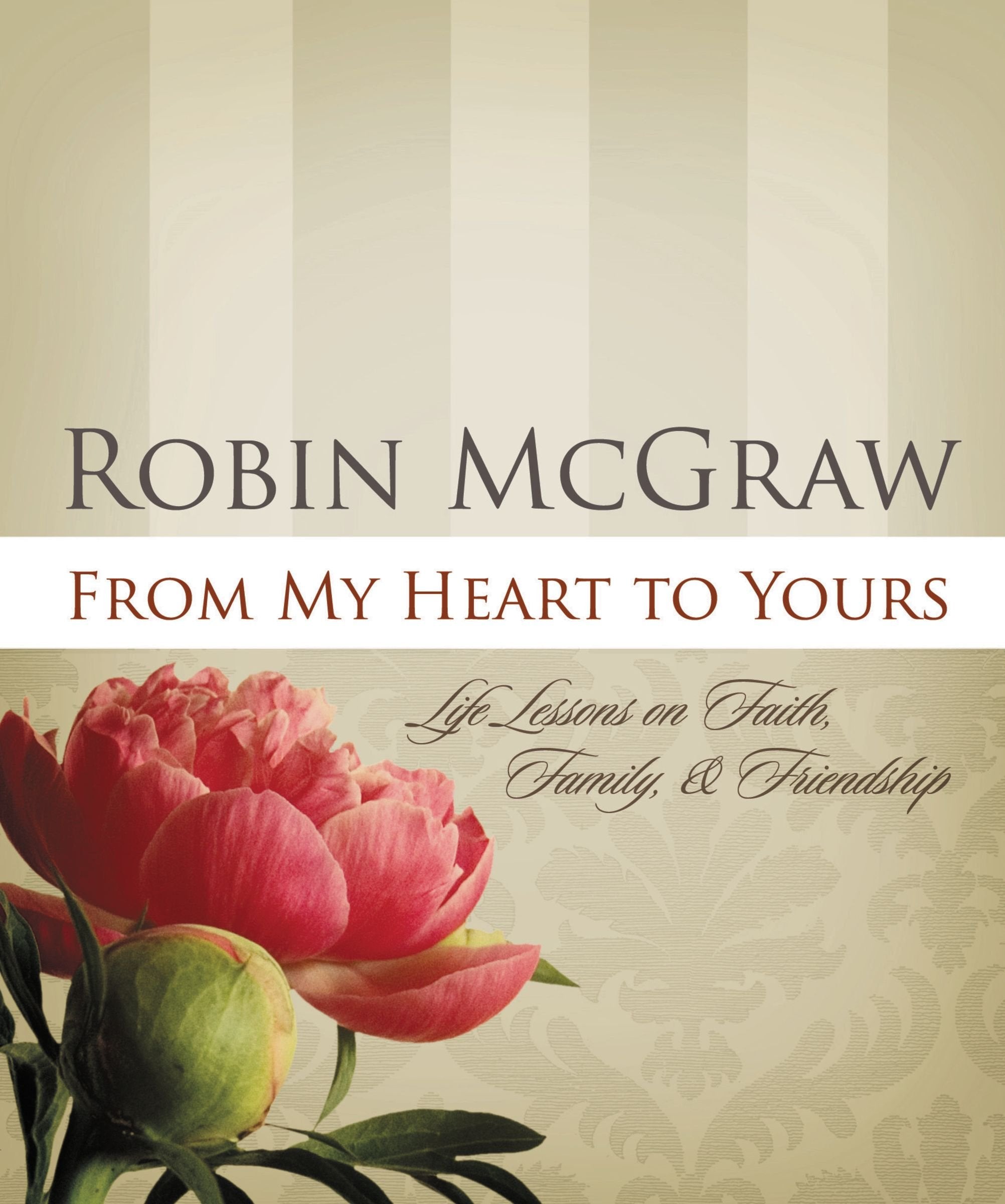 From My Heart to Yours: Life Lessons on Faith, Family, & Friendship used book depot
