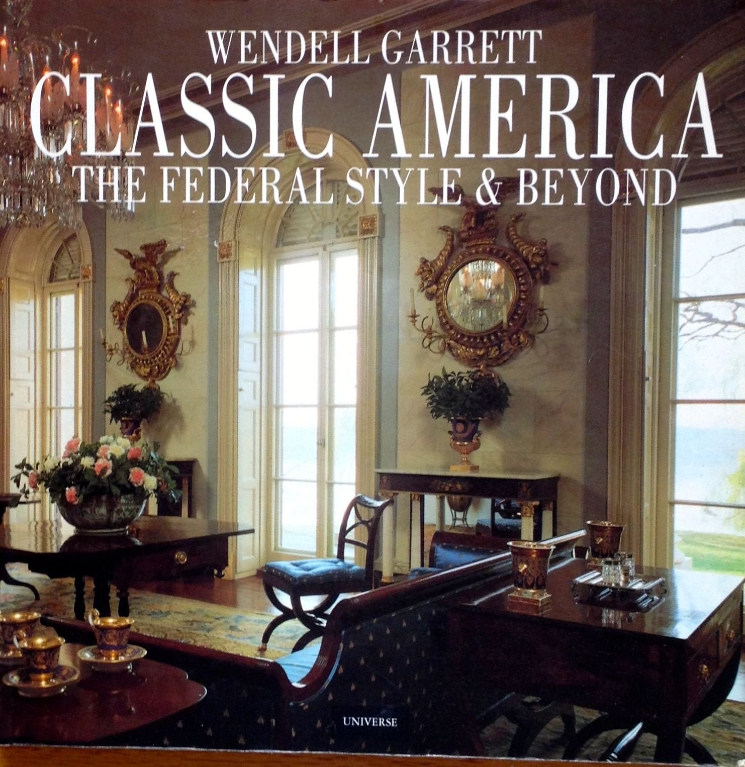 Classic America: The Federal Style and Beyond used book depot