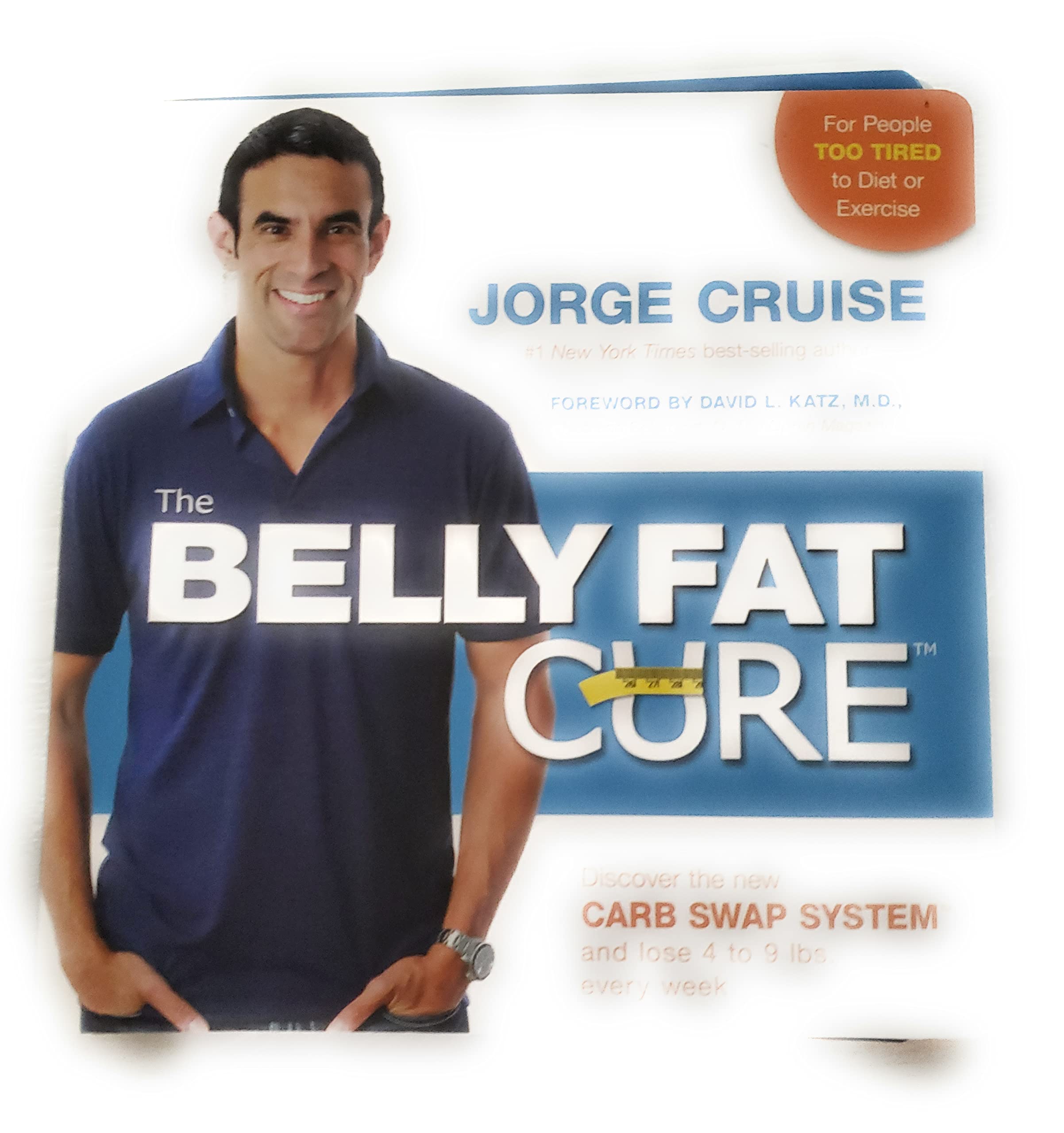 The Belly Fat Cure: Discover the New Carb Swap System and Lose 4 to 9 Lbs. Every Week used book depot