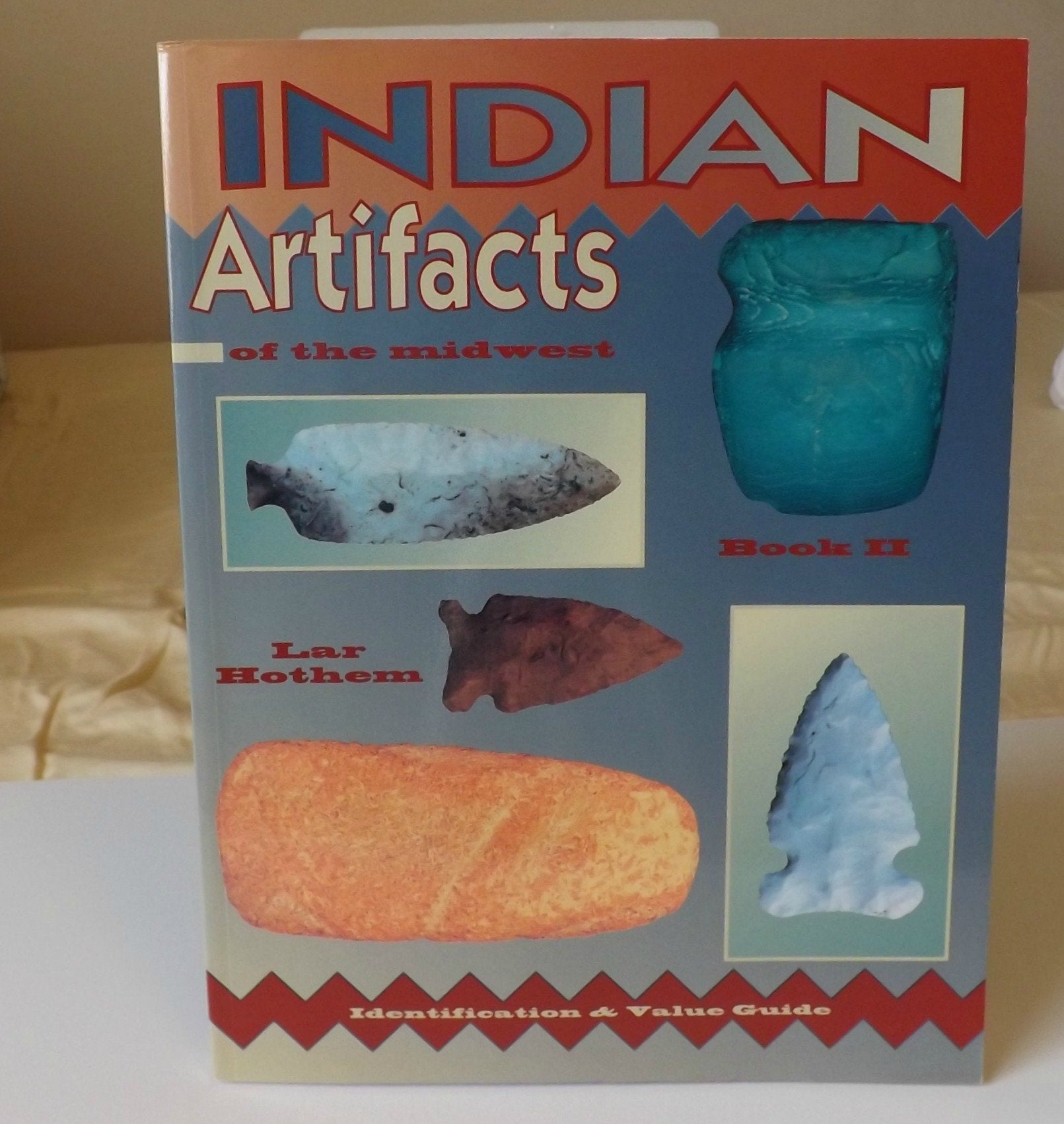 Indian Artifacts of the Midwest: Book II used book depot