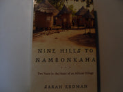 Nine Hills to Nambonkaha: Two Years in the Heart of an African Village used book depot