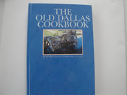 The Old Dallas Cookbook: Remembrance of a simpler city life used book depot
