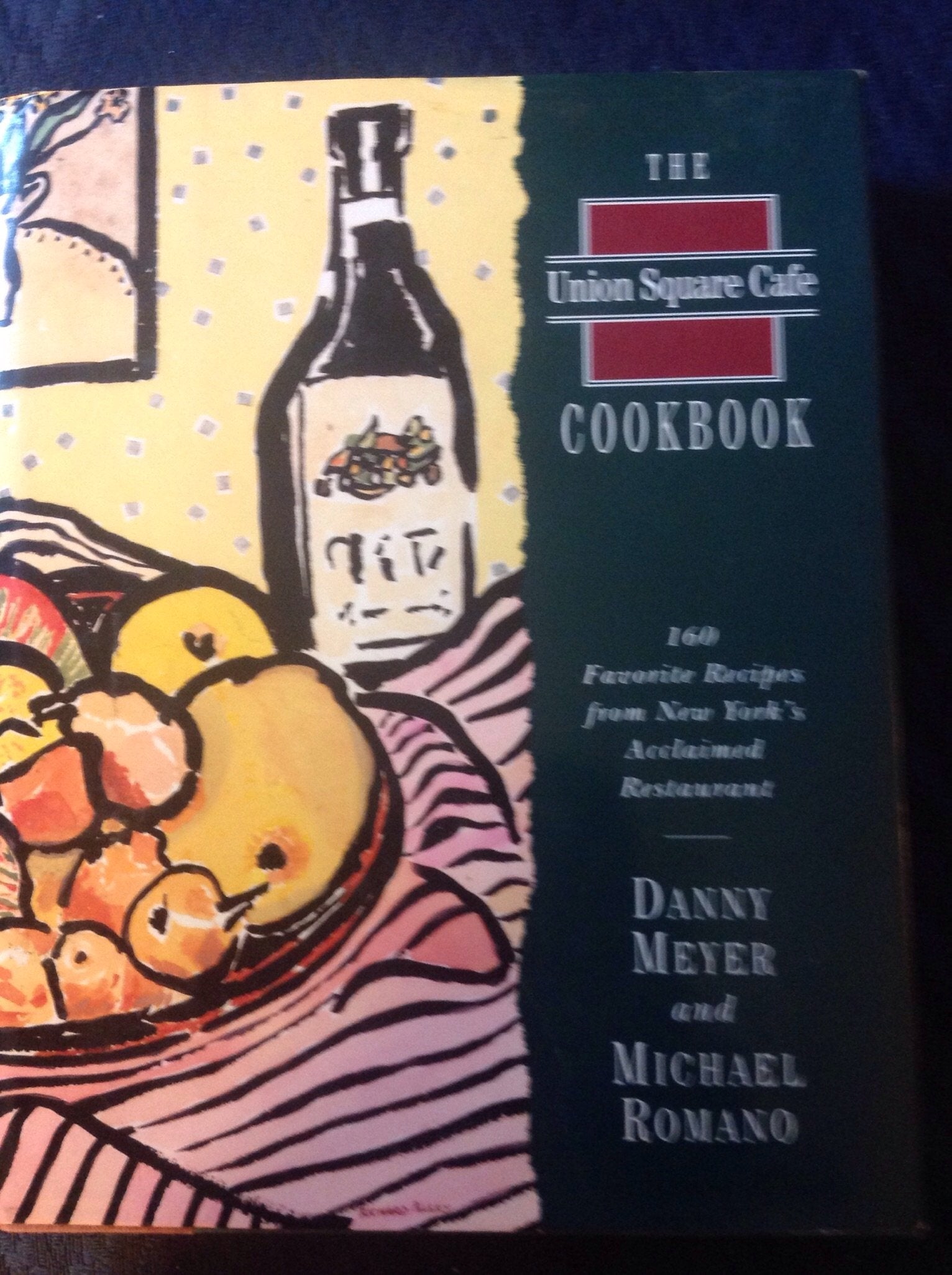 The Union Square Cafe Cookbook: 160 Favorite Recipes from New York's Acclaimed Restaurant used book depot