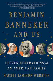 Benjamin Banneker and Us: Eleven Generations of an American Family used book depot