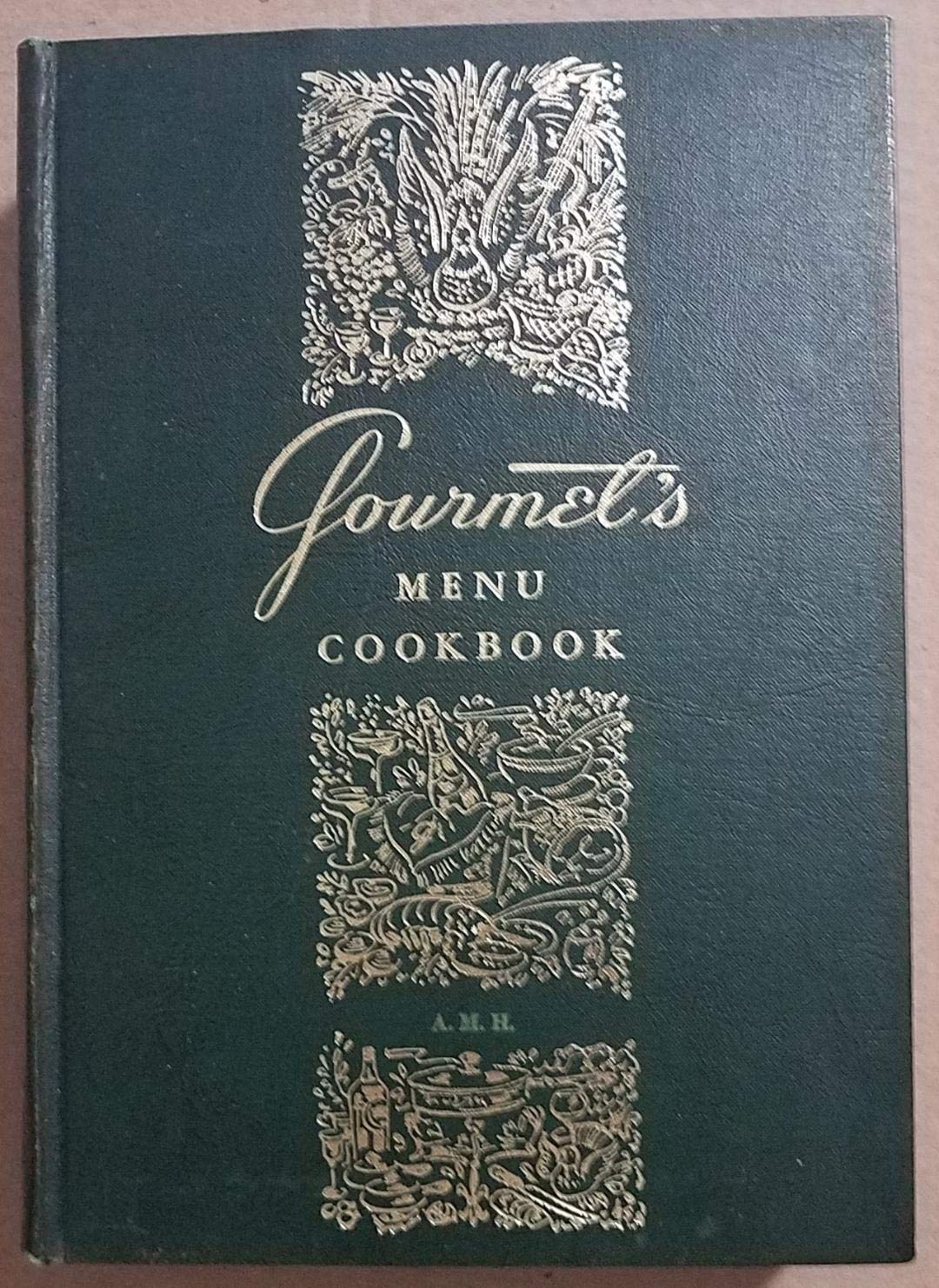 Gourmet's Menu Cookbook: a Collection of Epicurean Menus and Recipes. used book depot