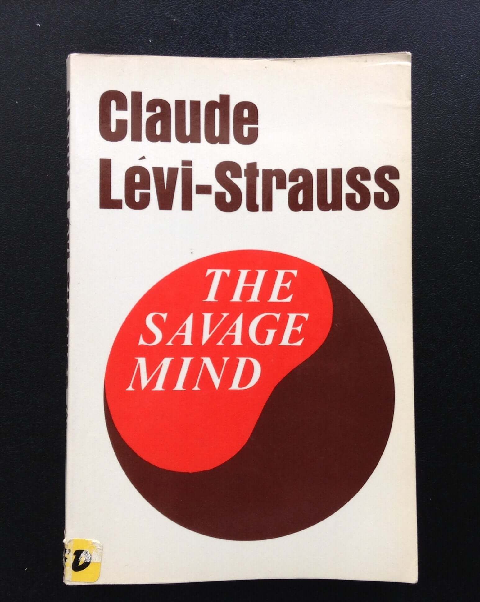 The Savage Mind (The Nature of Human Society Series) used book depot