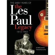 The Early Years of the Les Paul Legacy: 1915-1963 used book depot