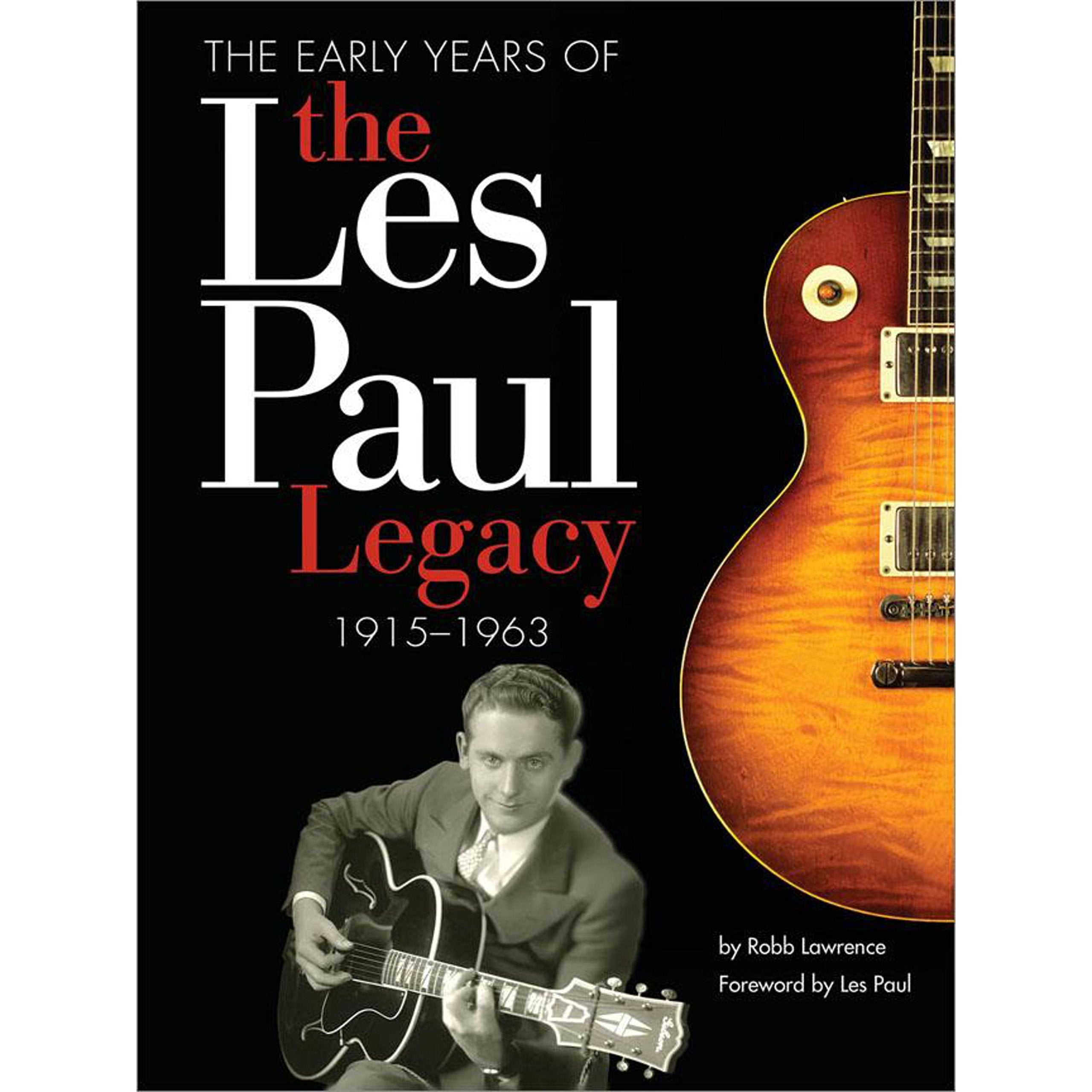 The Early Years of the Les Paul Legacy: 1915-1963 used book depot