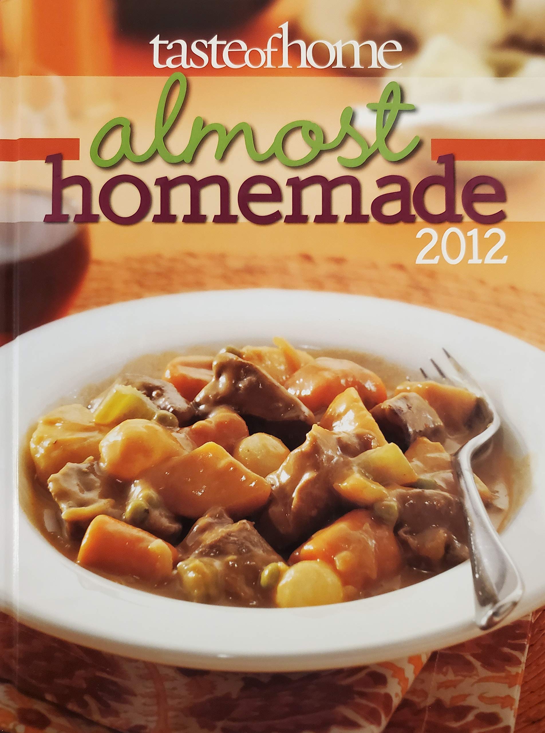 Taste of Home Almost Homemade 2012 used book depot