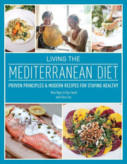 Living the Mediterranean Diet: Proven Principles and Modern Recipes for Staying Healthy used book depot