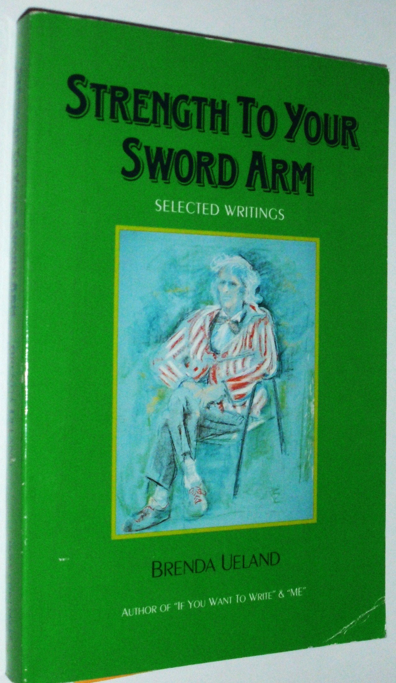 Strength to Your Sword Arm: Selected Writings used book depot