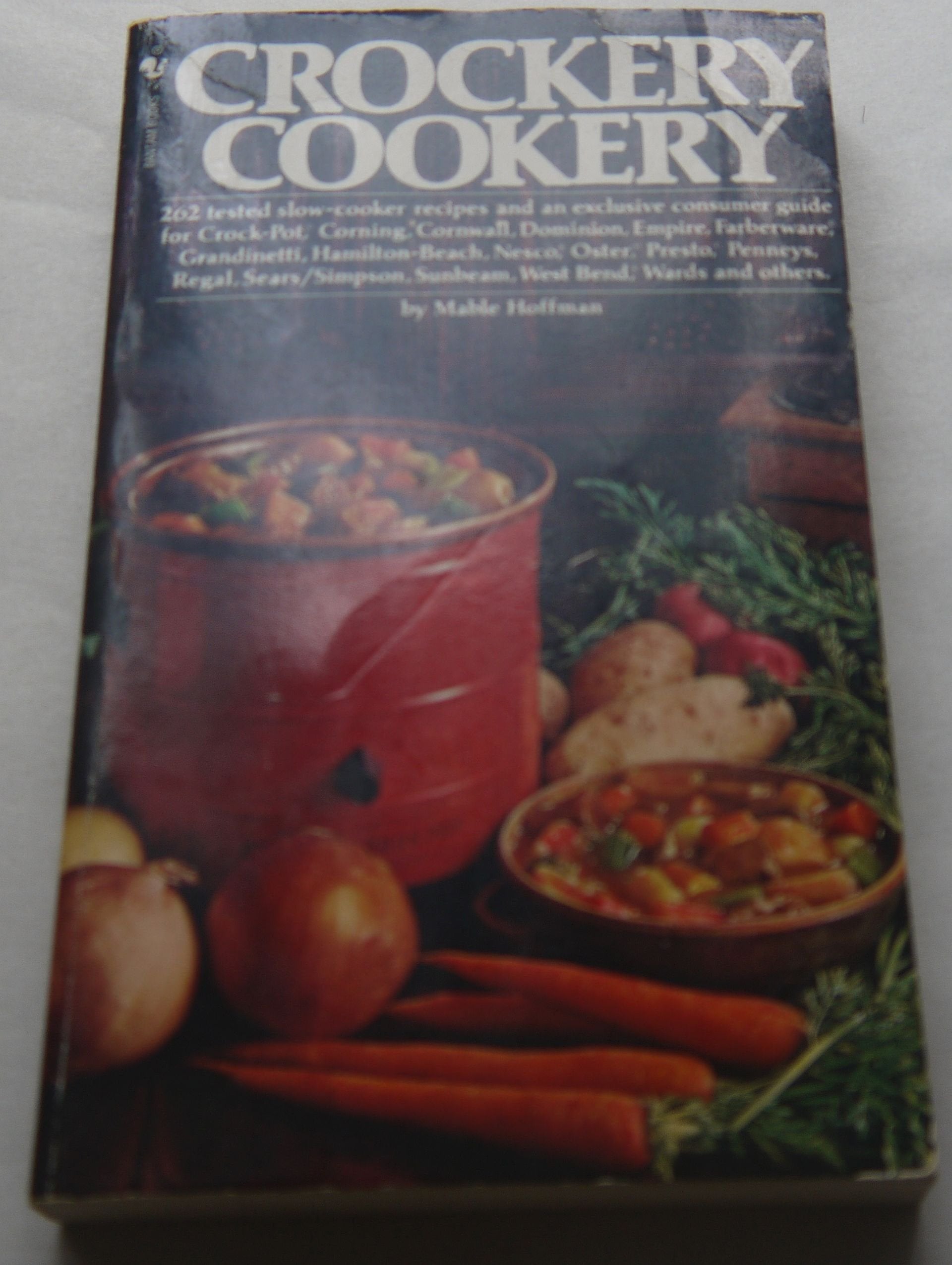 Crockery Cookery: 262 Tested Slow-cooker Recipes used book depot