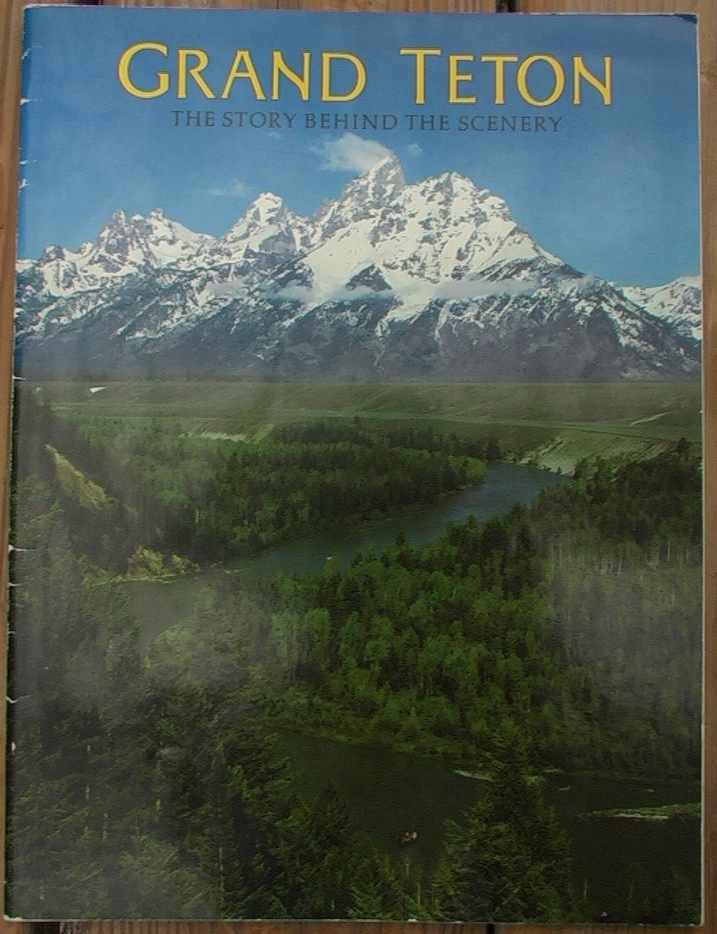 Grand Teton: The Story Behind the Scenery used book depot