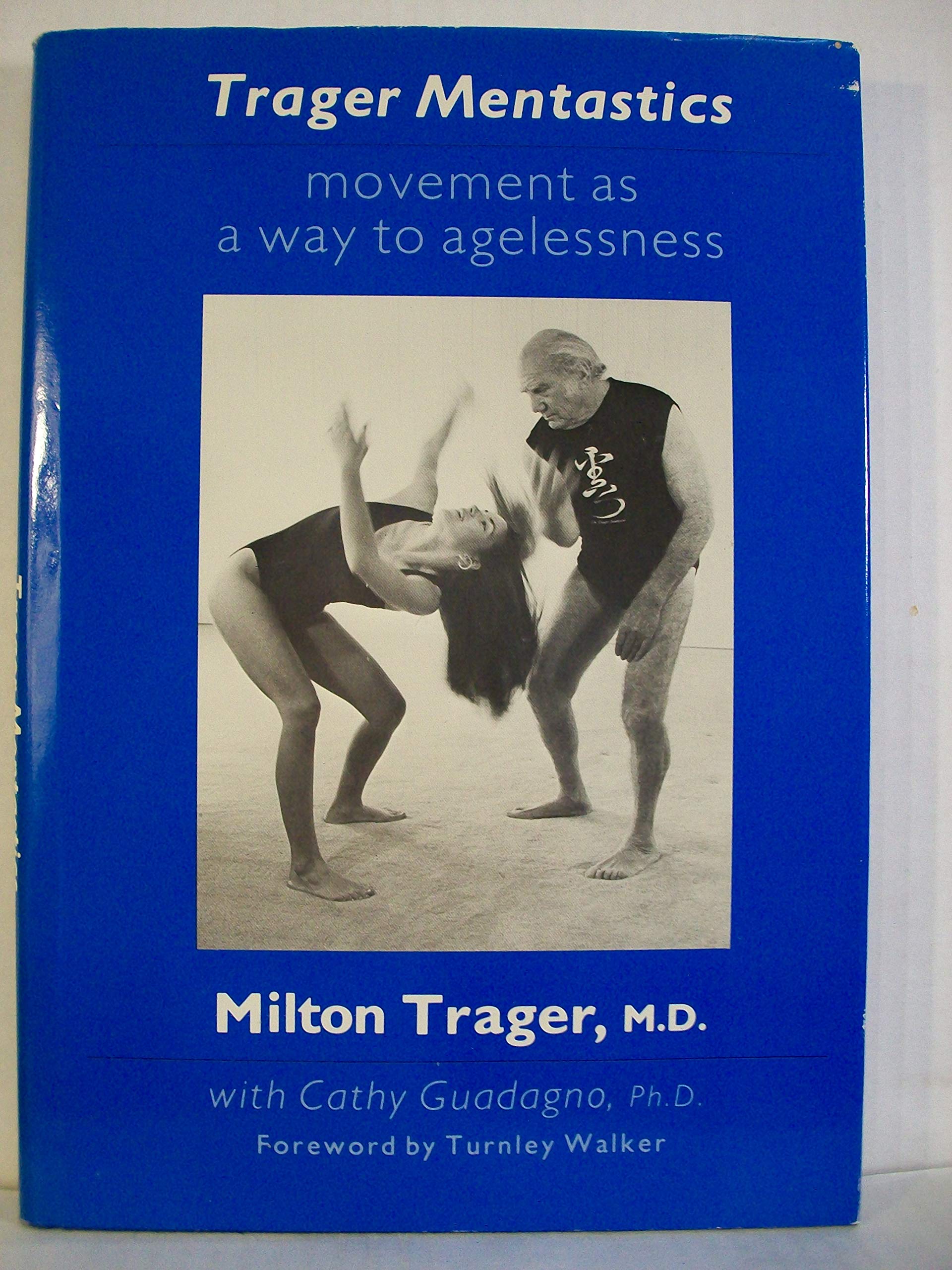Trager Mentastics: Movement As a Way to Agelessness used book depot
