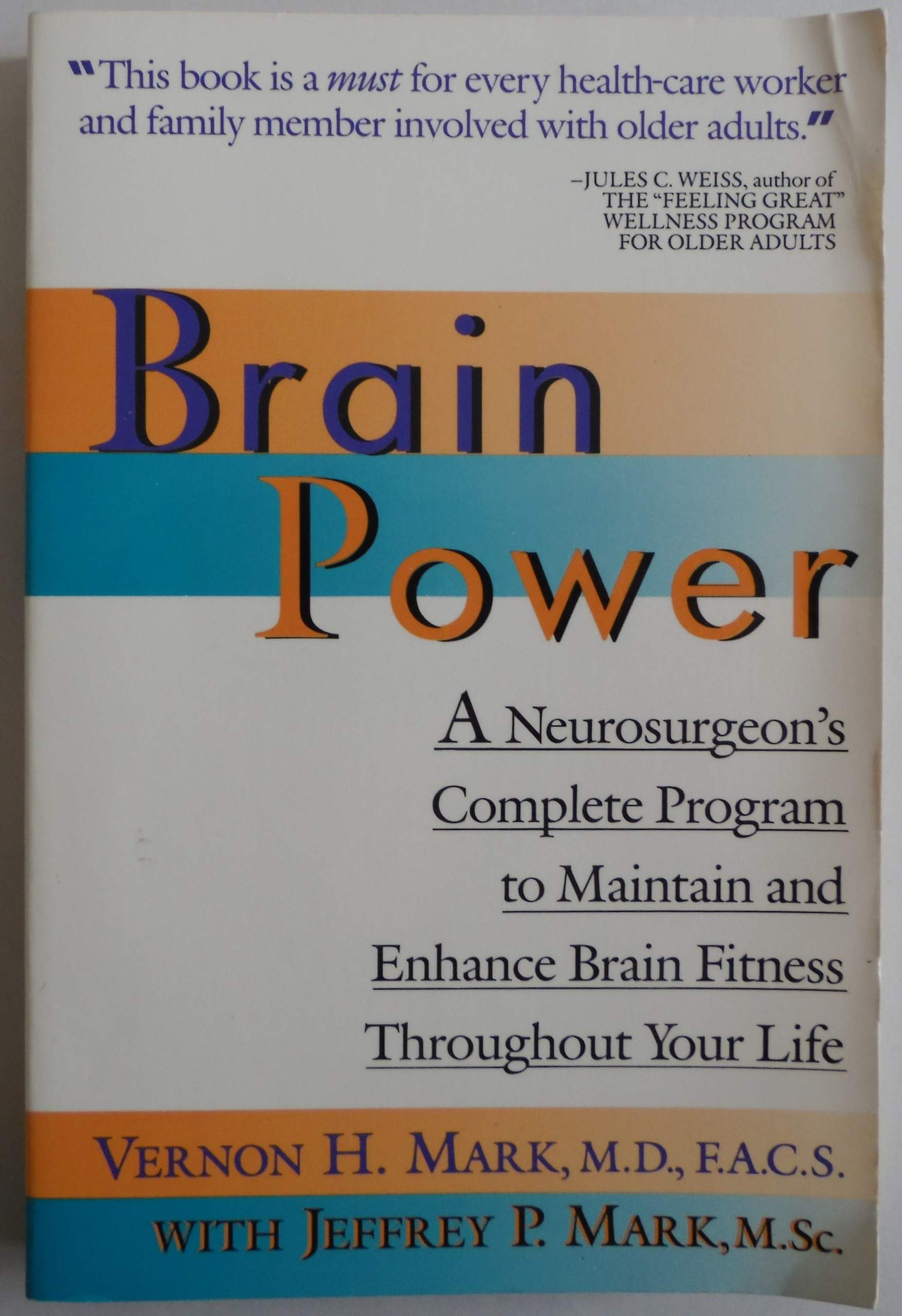 Brain Power: A Neurosurgeon's Complete Program to Maintain and Enhance Brain Fitness Throughout Your Life used book depot