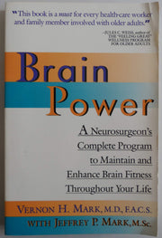 Brain Power: A Neurosurgeon's Complete Program to Maintain and Enhance Brain Fitness Throughout Your Life used book depot