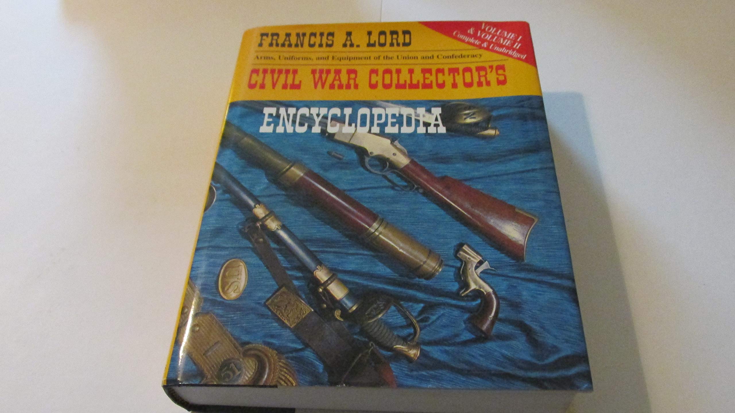 Civil War Collector's Encyclopedia: Volumes I & II used book depot