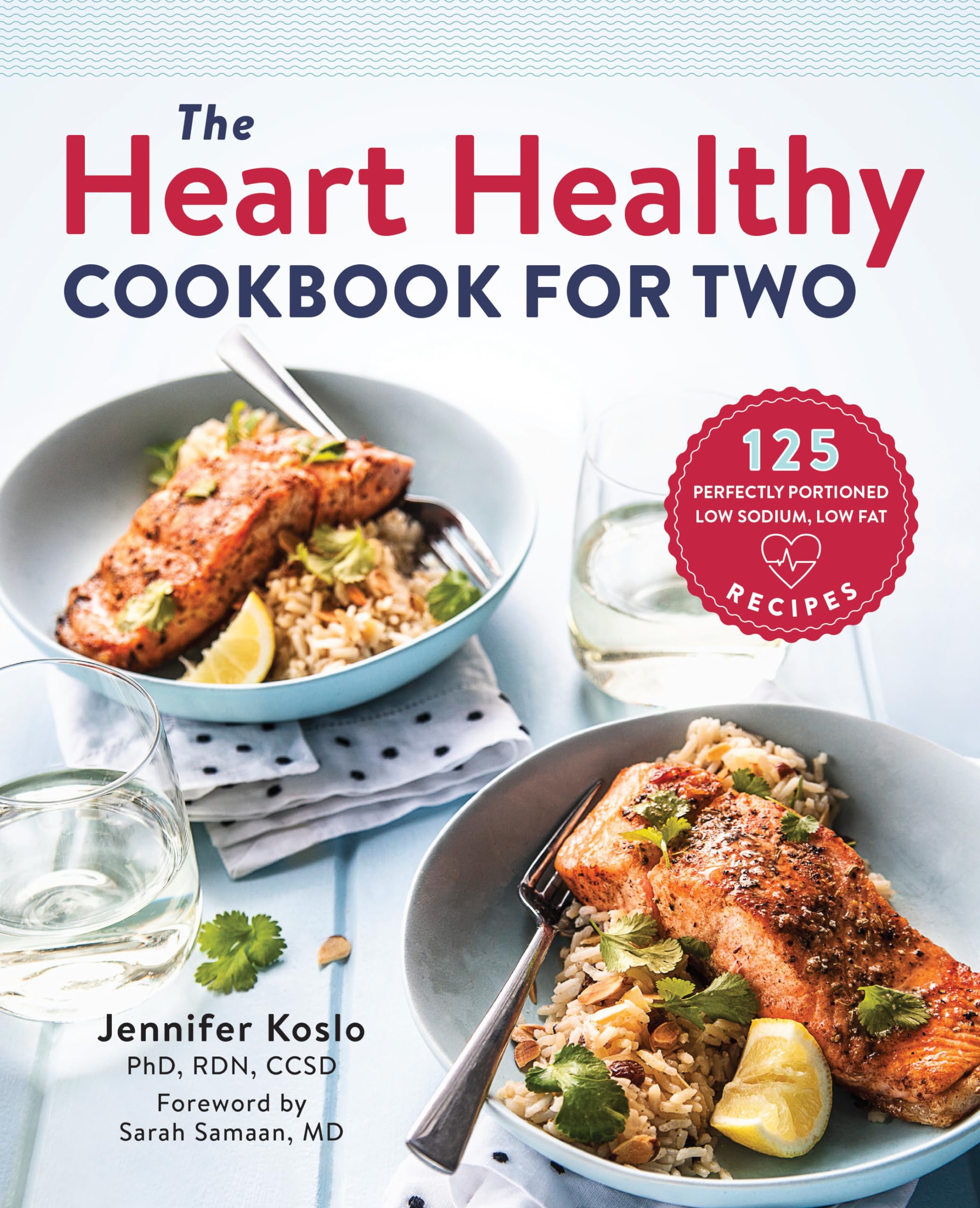 The Heart Healthy Cookbook for Two: 125 Perfectly Portioned Low Sodium, Low Fat Recipes used book depot