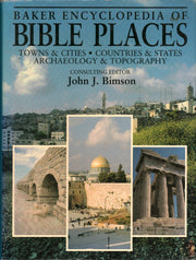 Baker Encyclopedia of Bible Places: Towns & Cities, Countries & States, Archaeology & Topography used book depot