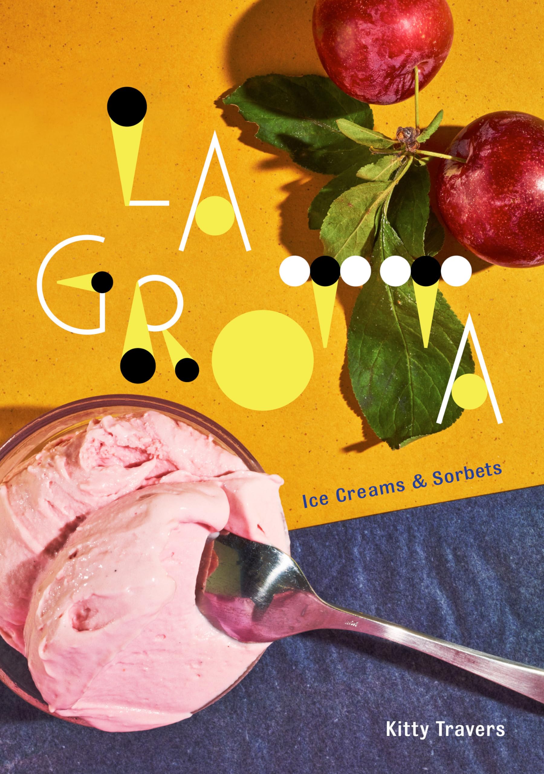 La Grotta: Ice Creams and Sorbets: A Cookbook used book depot