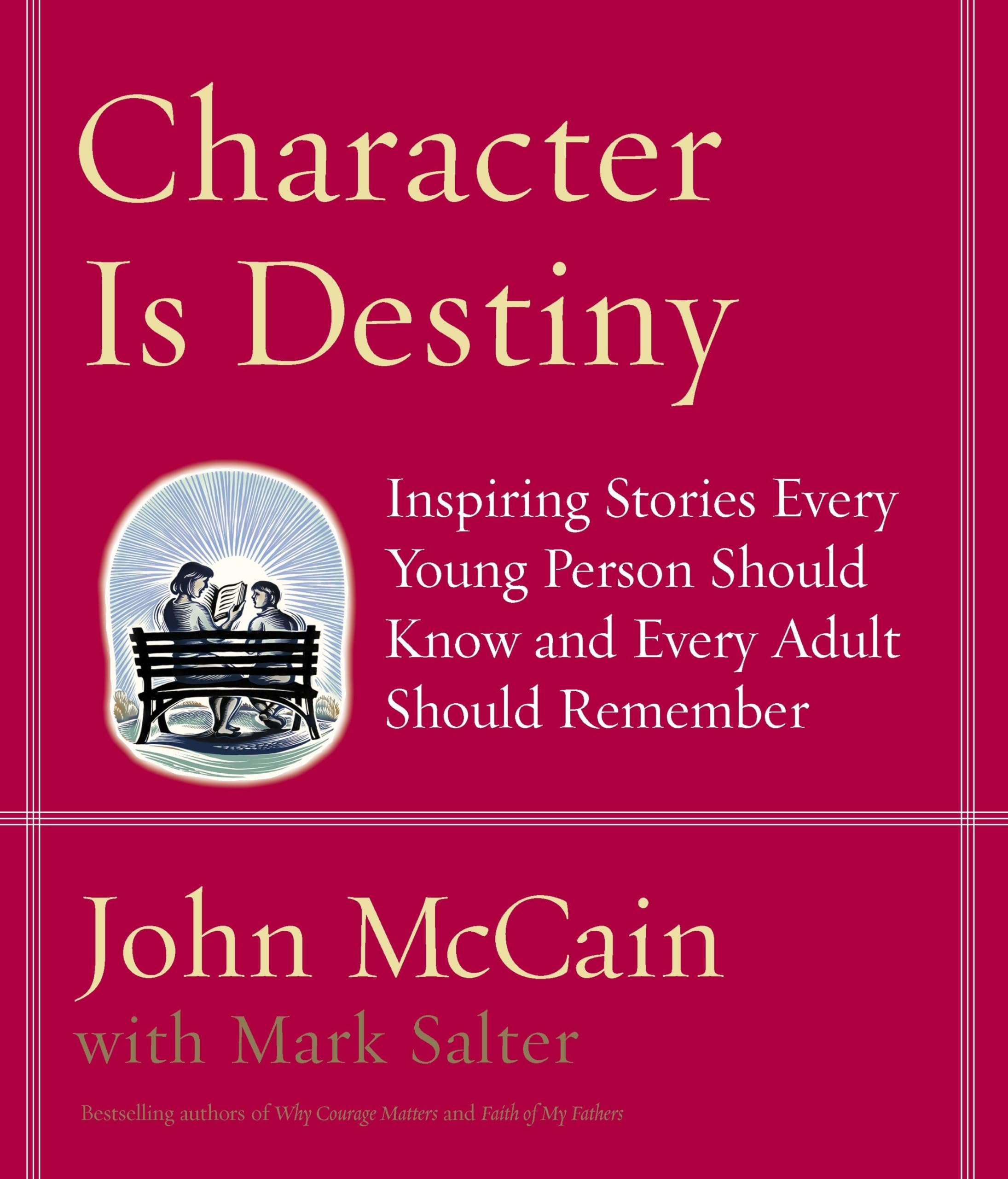 Character Is Destiny: Inspiring Stories Every Young Person Should Know and Every Adult Should Remember used book depot