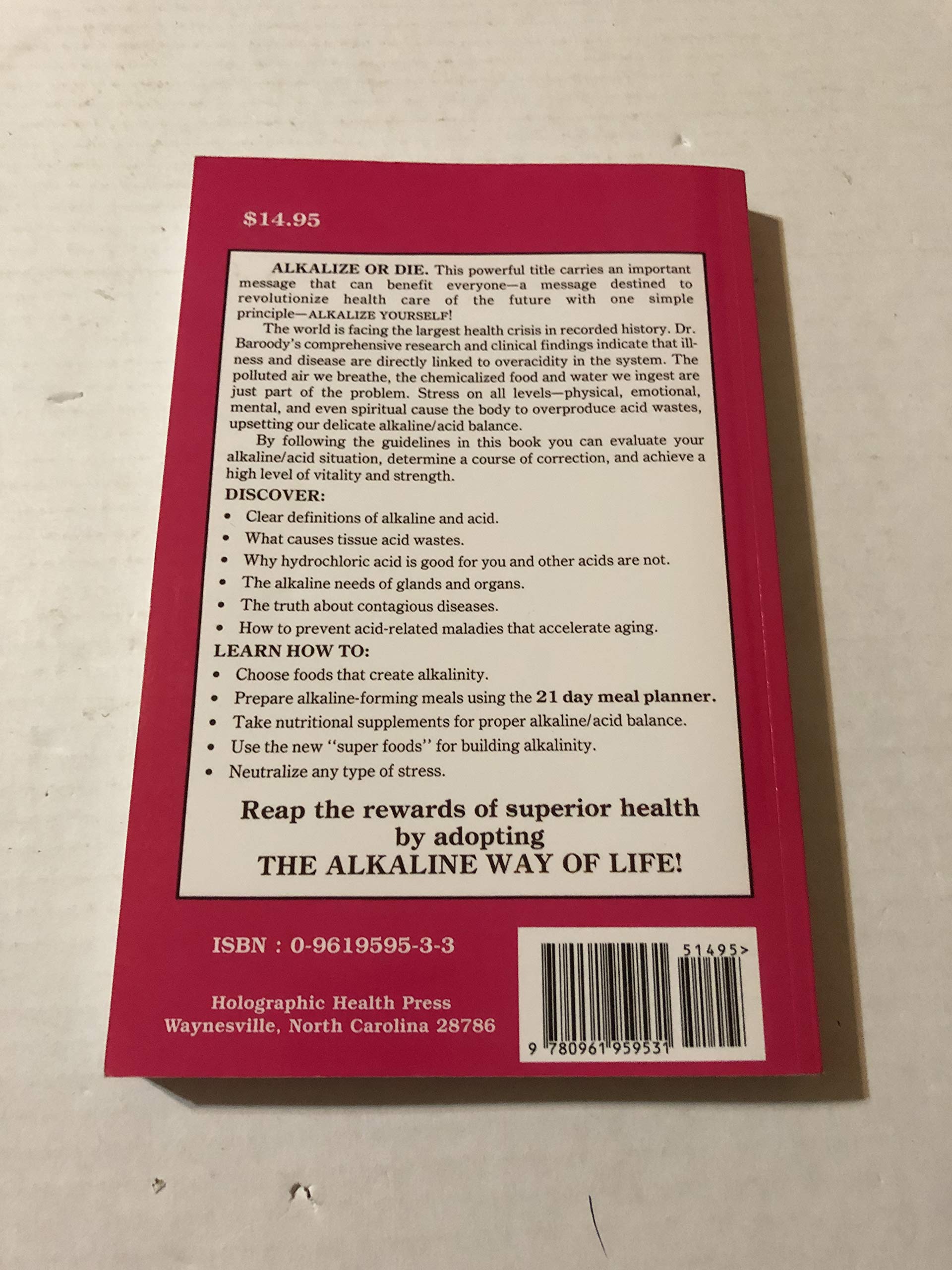 Alkalize or Die: Superior Health Through Proper Alkaline-Acid Balance used book depot
