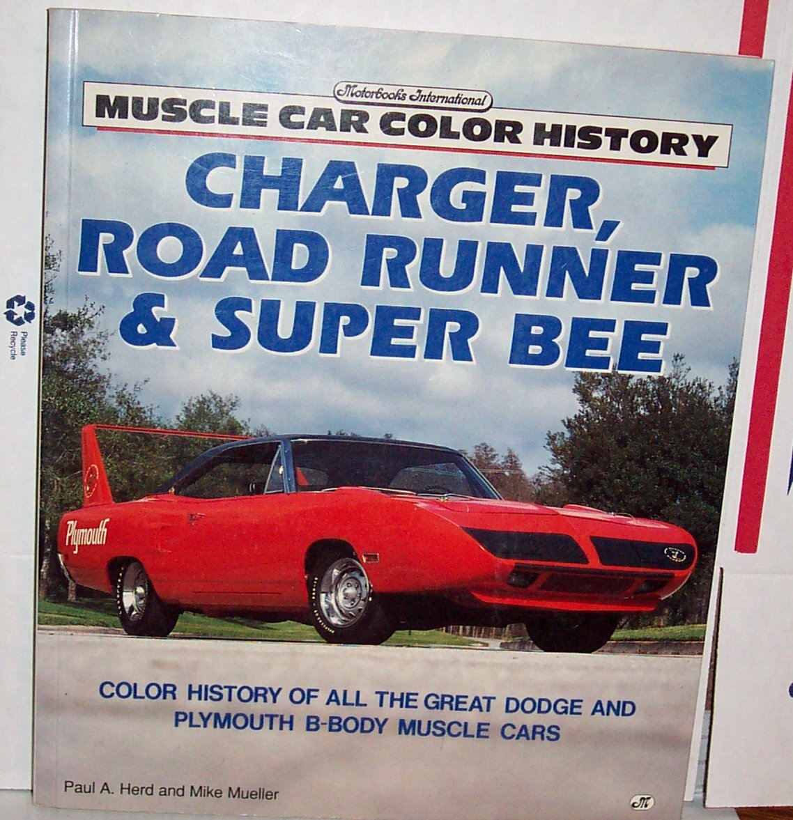 Charger, Road Runner, and Super Bee (Motorbooks International Muscle Car Color History) used book depot