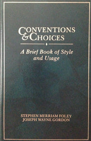 Conventions and Choices: A Brief Book of Style and Usage used book depot