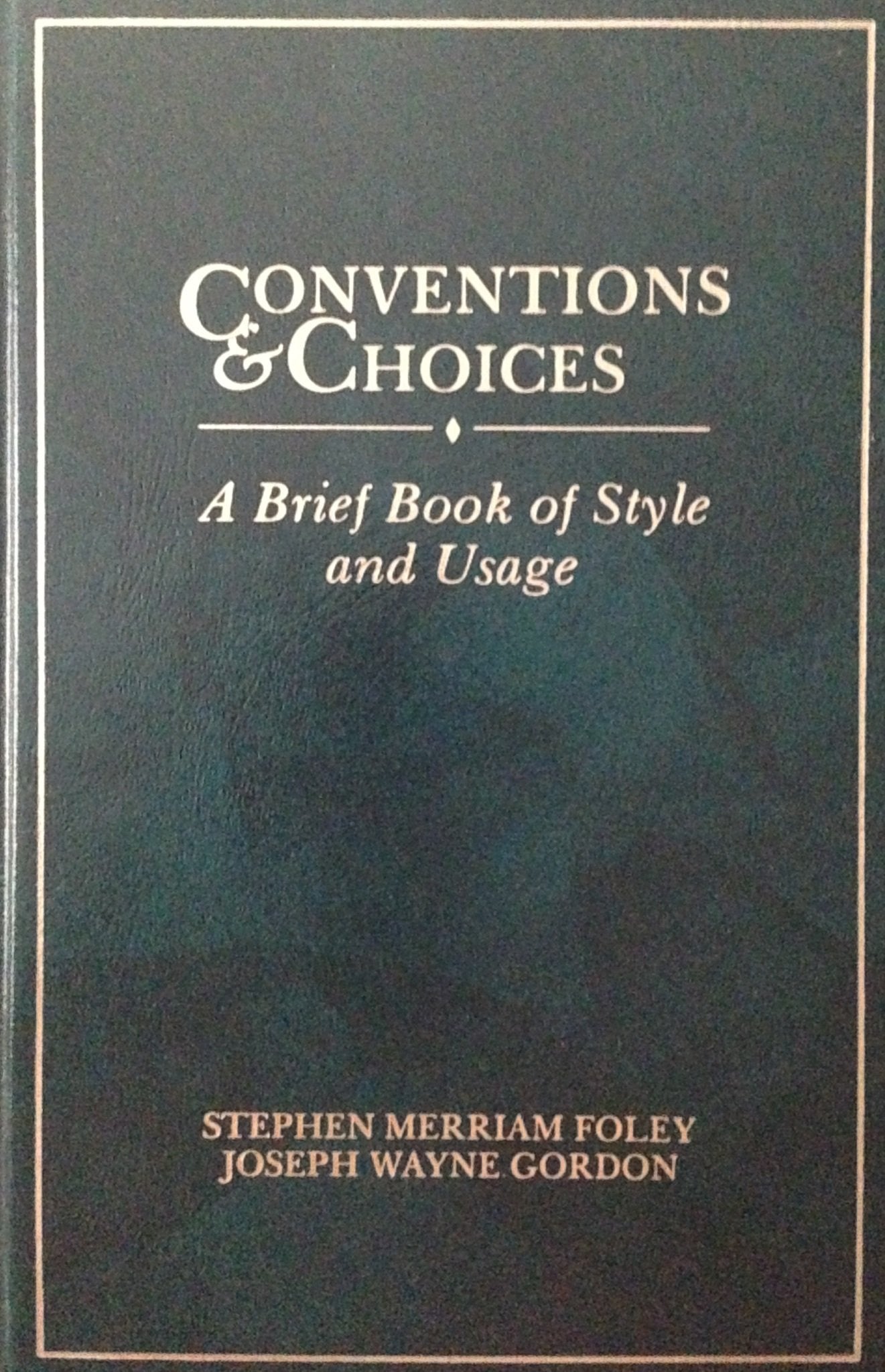 Conventions and Choices: A Brief Book of Style and Usage used book depot