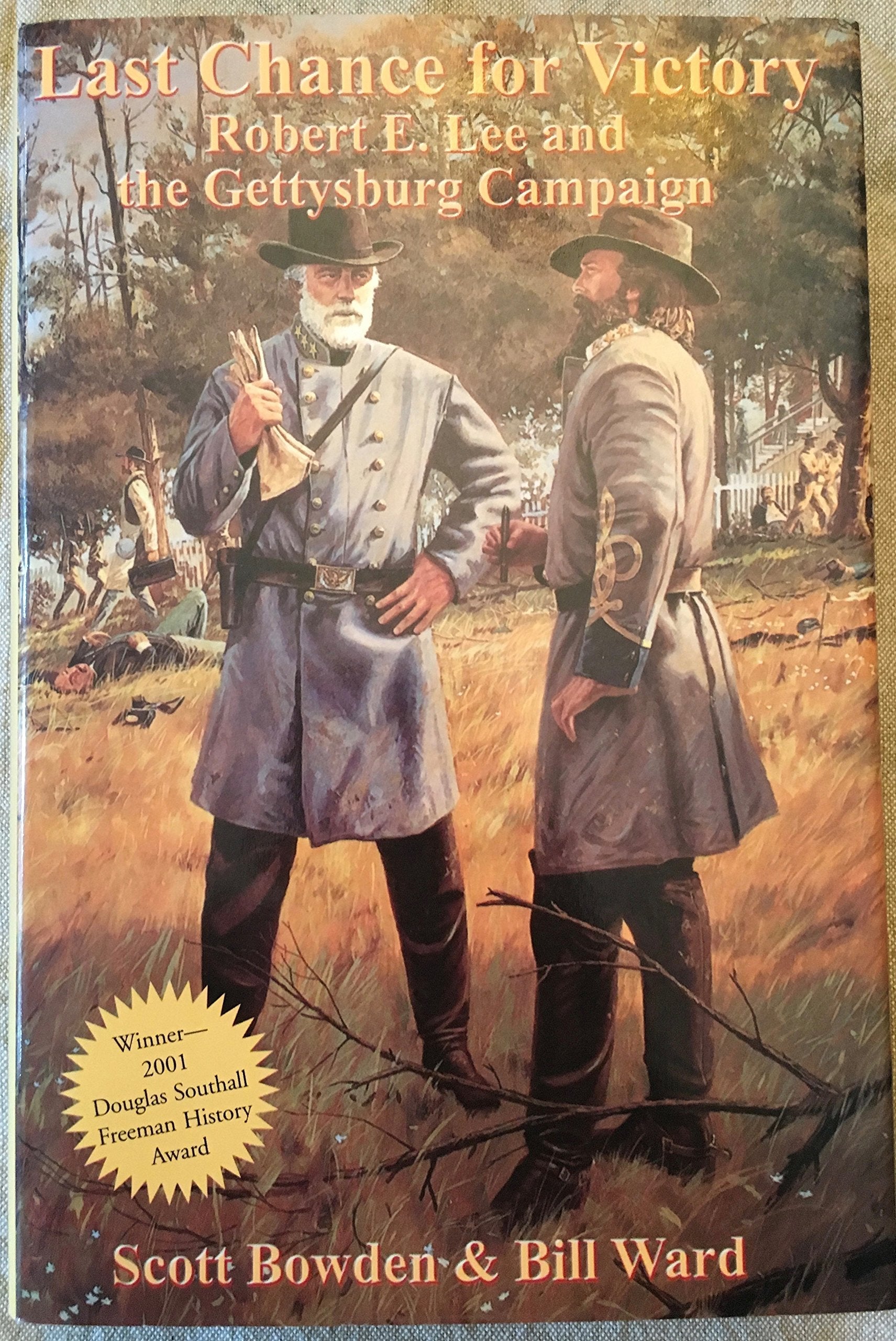 Last Chance for Victory: Robert E. Lee and the Gettysburg Campaign used book depot