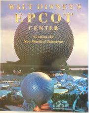 Walt Disney's Epcot Center: Creating the New World of Tomorrow used book depot