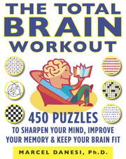 The Total Brain Workout: 450 Puzzles to Sharpen Your Mind, Improve Your Memory & Keep Your Brain Fit used book depot