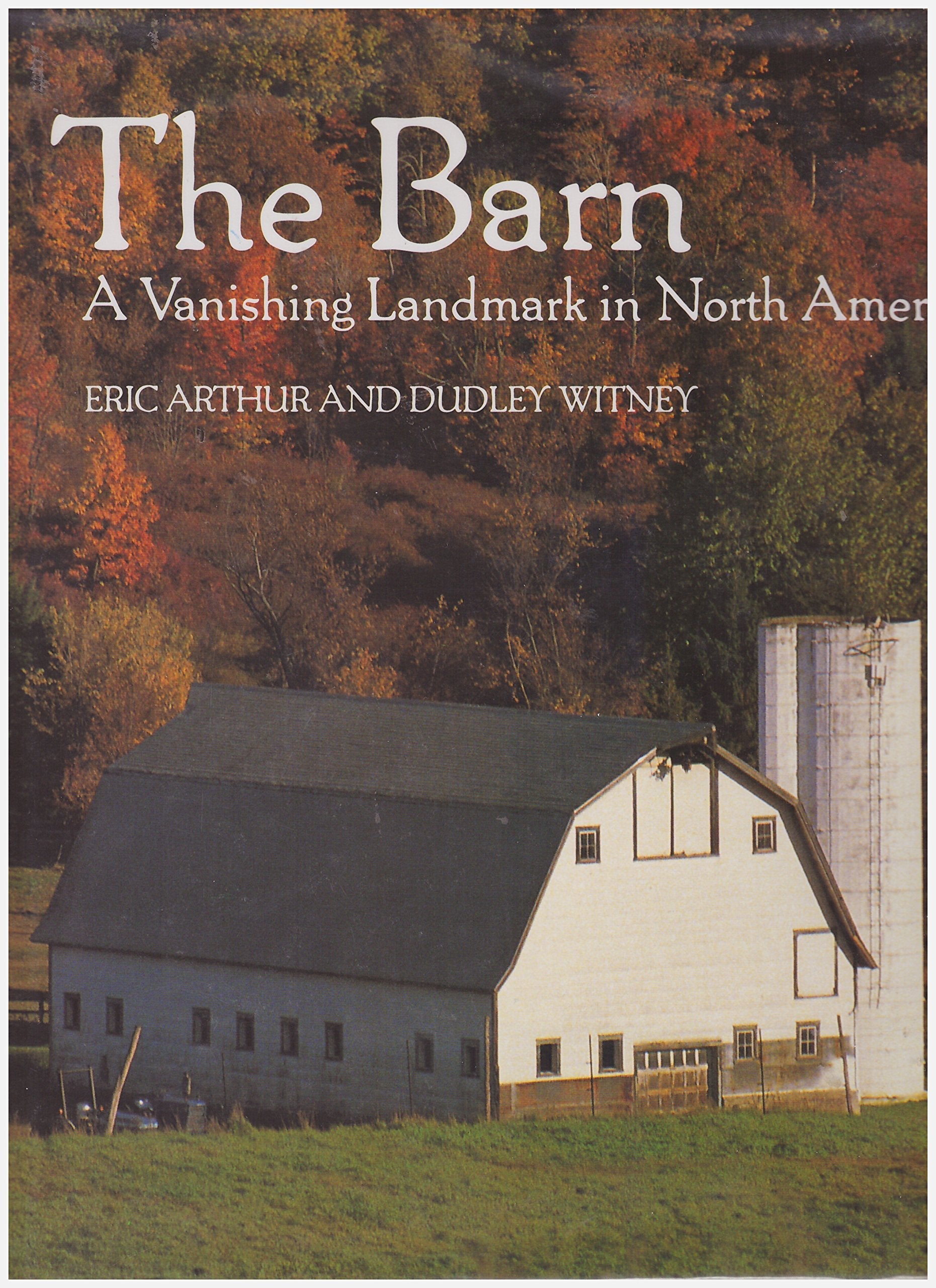 The Barn: A Vanishing Landmark in North America used book depot