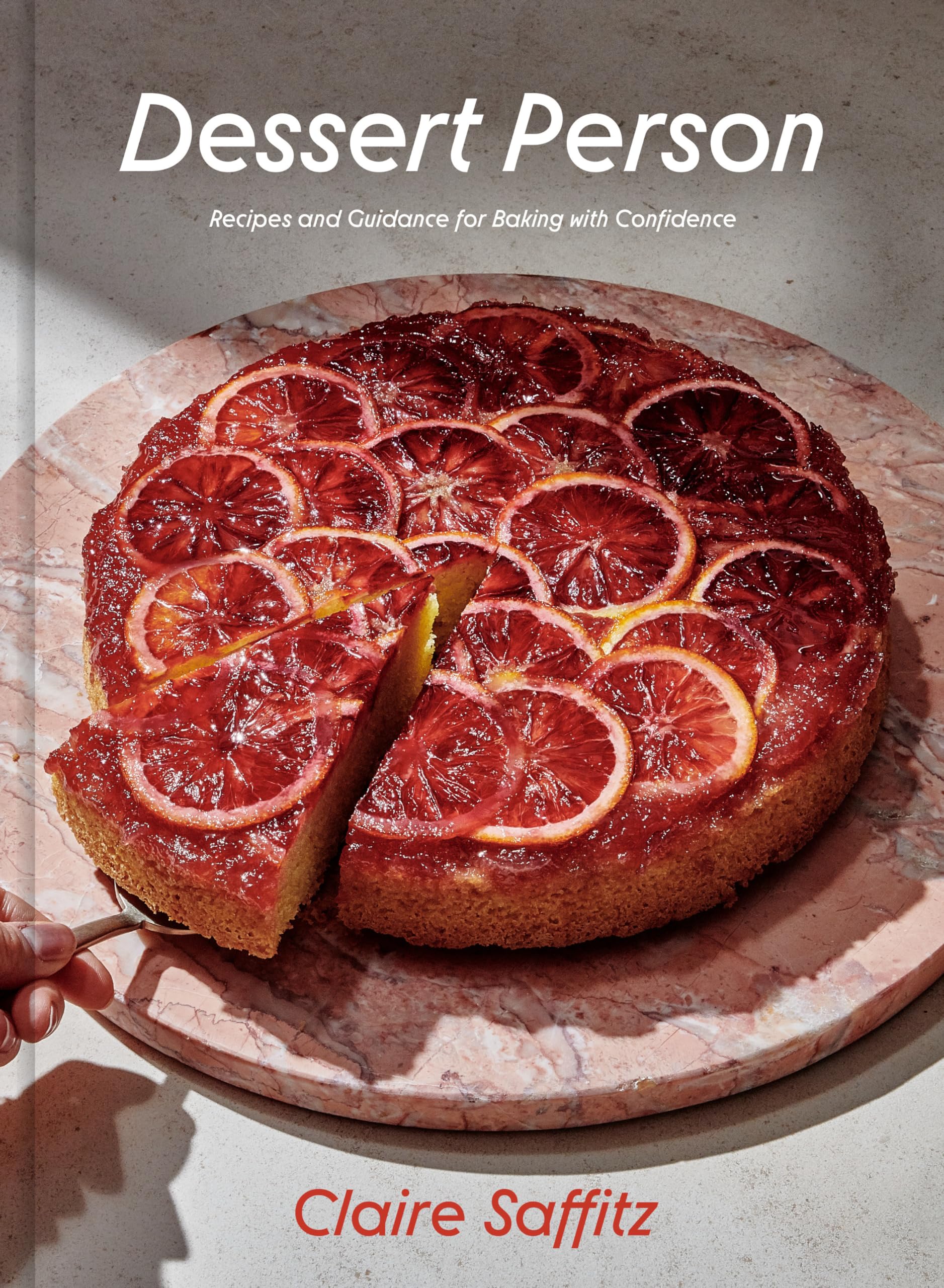 Dessert Person: Recipes and Guidance for Baking with Confidence: A Baking Book used book depot