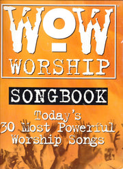 WOW Worship Songbook (Today's 30 Most Powerful Worship Songs): The Orange Book (Piano/Vocal/Chords) used book depot