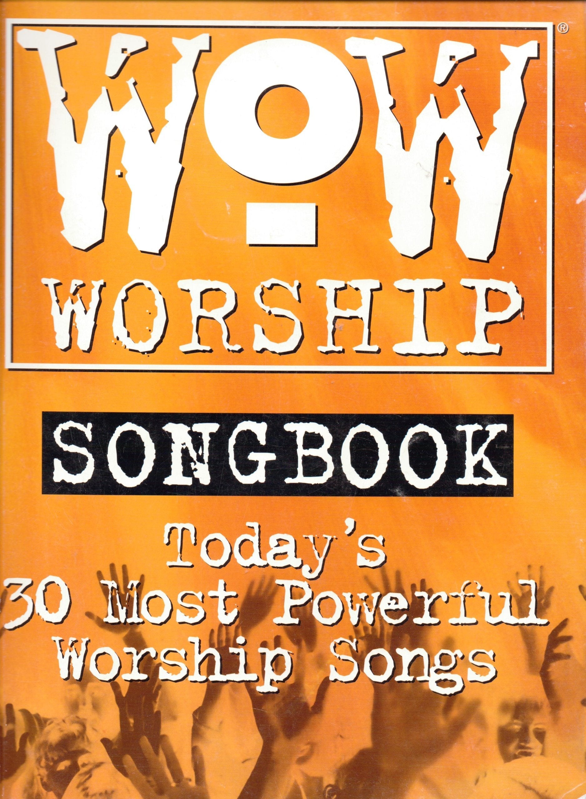 WOW Worship Songbook (Today's 30 Most Powerful Worship Songs): The Orange Book (Piano/Vocal/Chords) used book depot