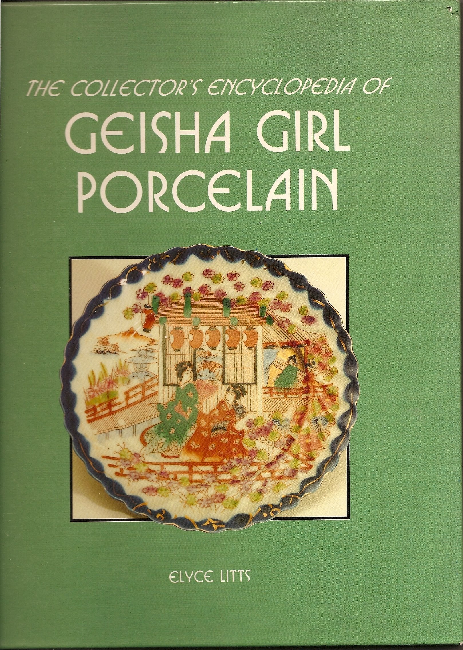 The Collector's Encyclopedia of Geisha Girl Porcelain used book depot