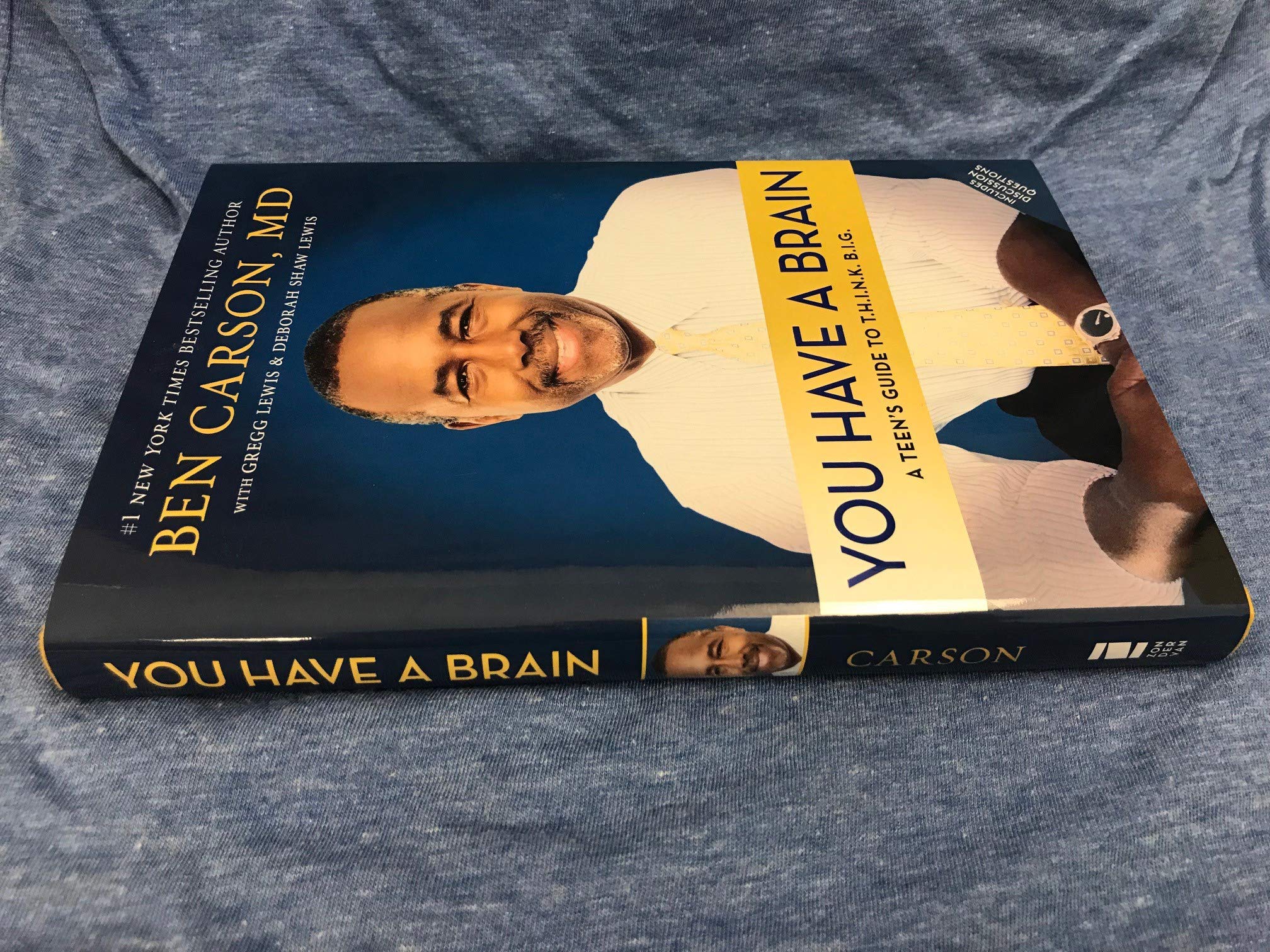 You Have a Brain: A Teen's Guide to T.H.I.N.K. B.I.G.