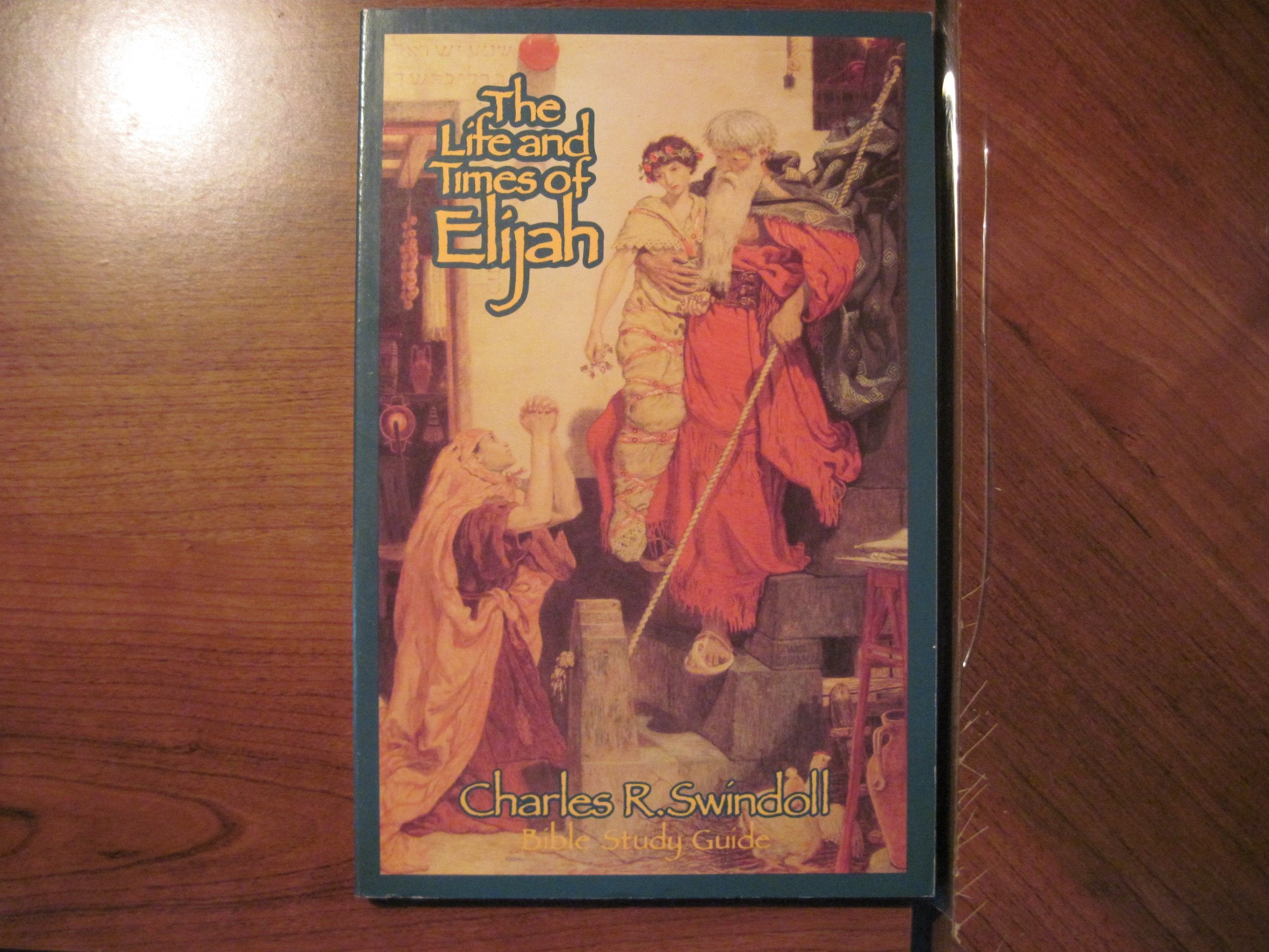 The Life and Times of Elijah (Bible Study Guide) used book depot