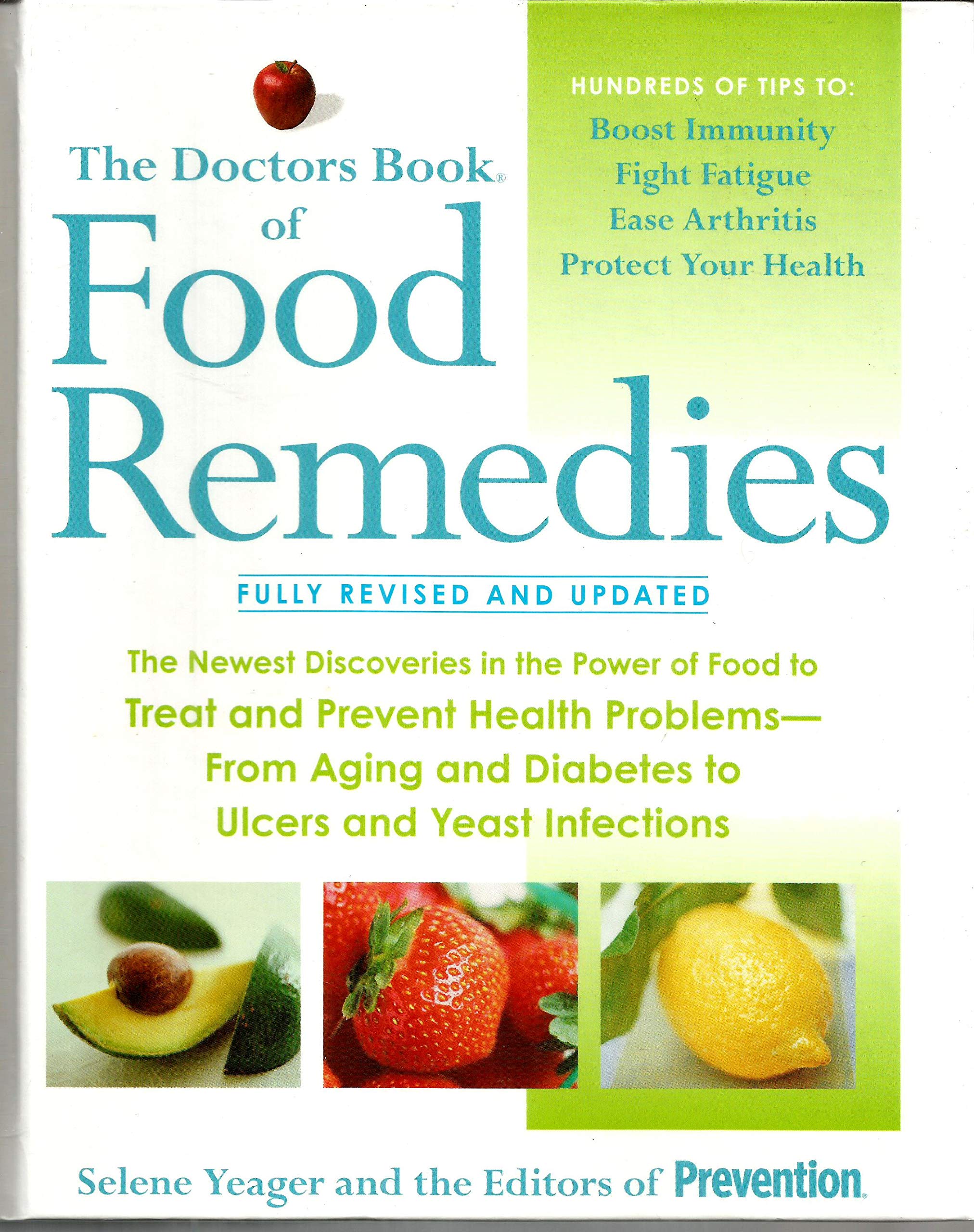 The Doctor's Book of Food Remedies - Fully Revised & Updated by Yeager, Selene (2007) Hardcover used book depot