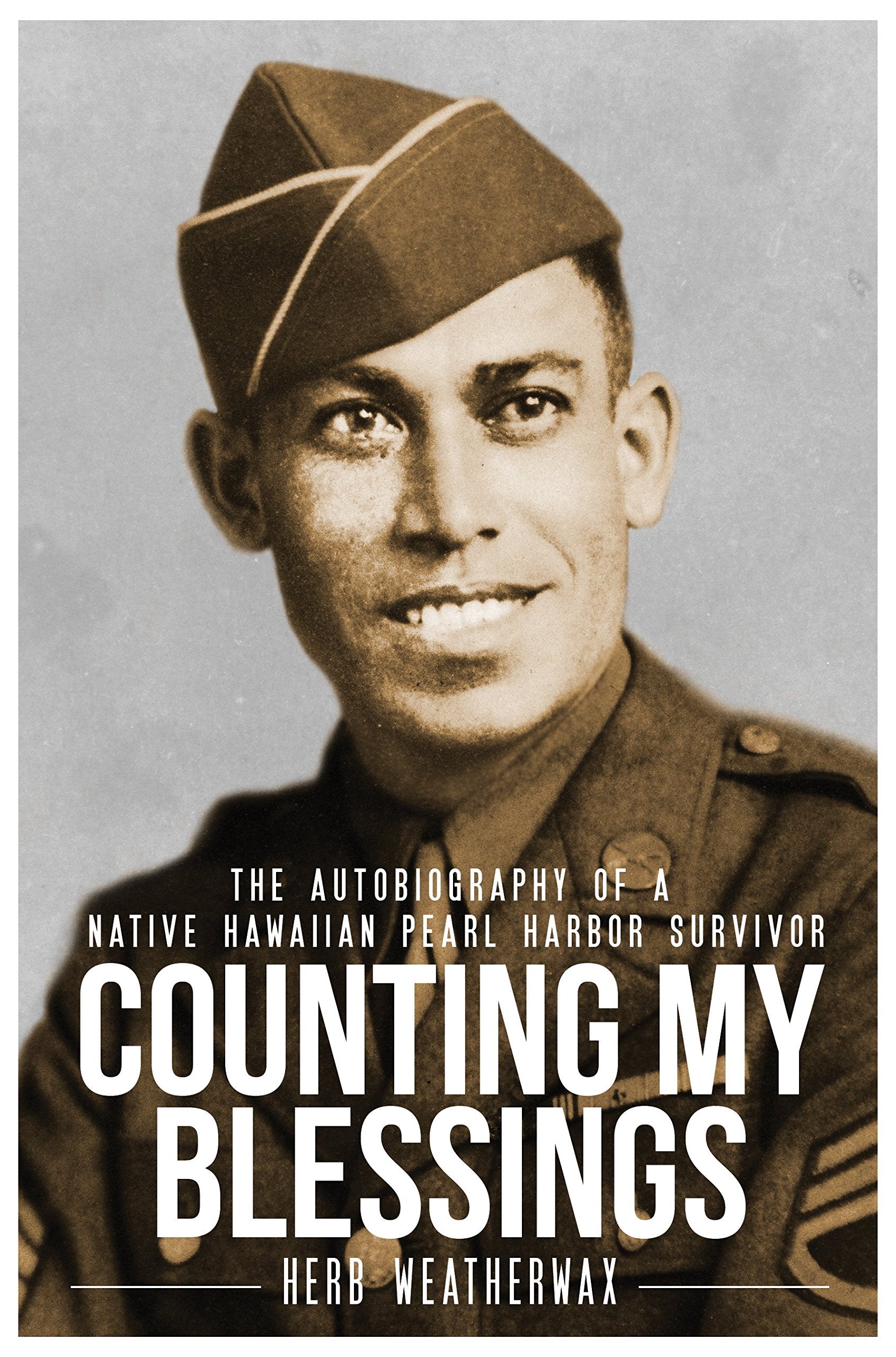 Counting My Blessings: The Autobiography of a Native Hawaiian Pearl Harbor Survivor used book depot