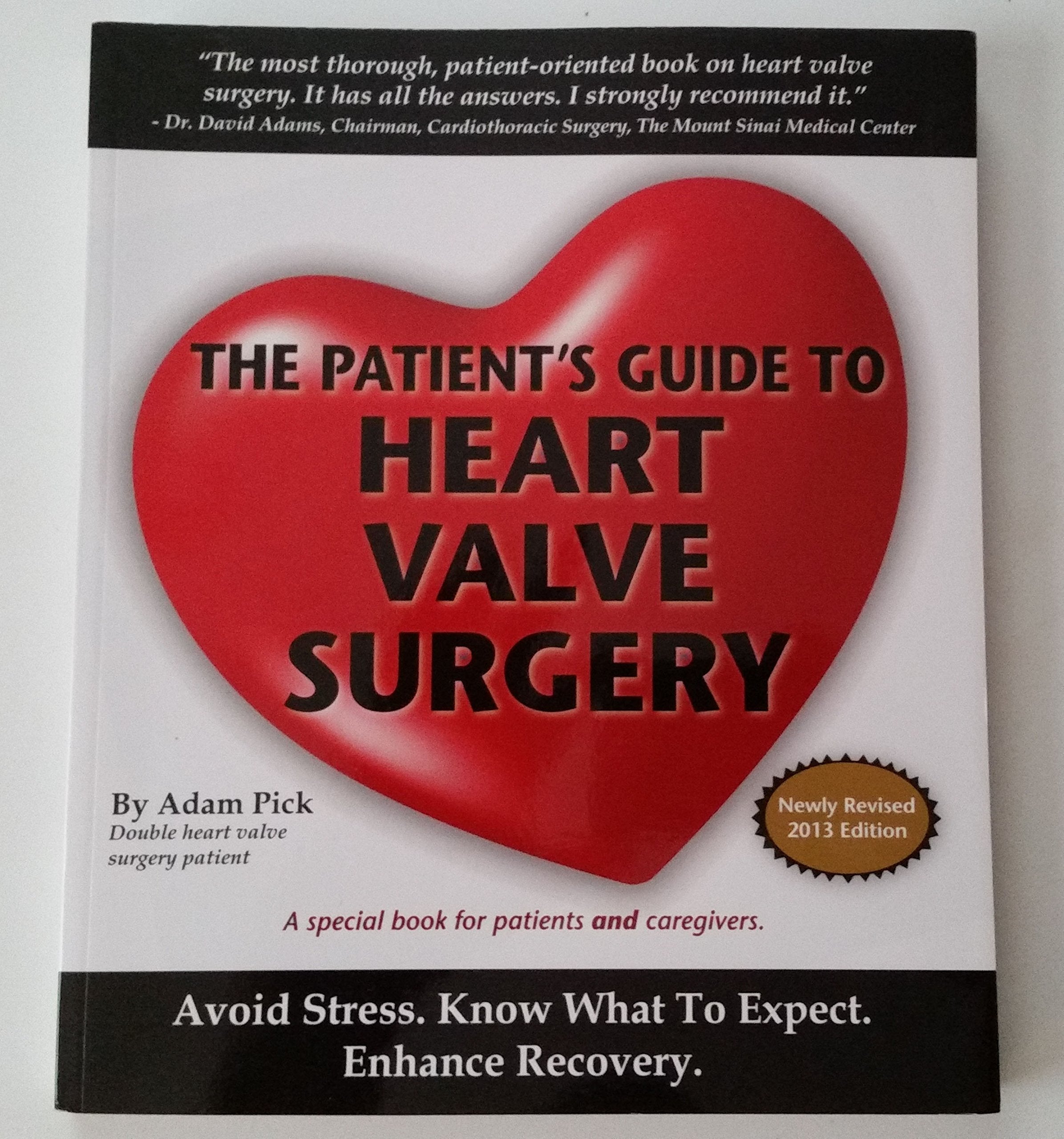 The Patient's Guide To Heart Valve Surgery (Heart Valve Replacement And Heart Valve Repair) used book depot