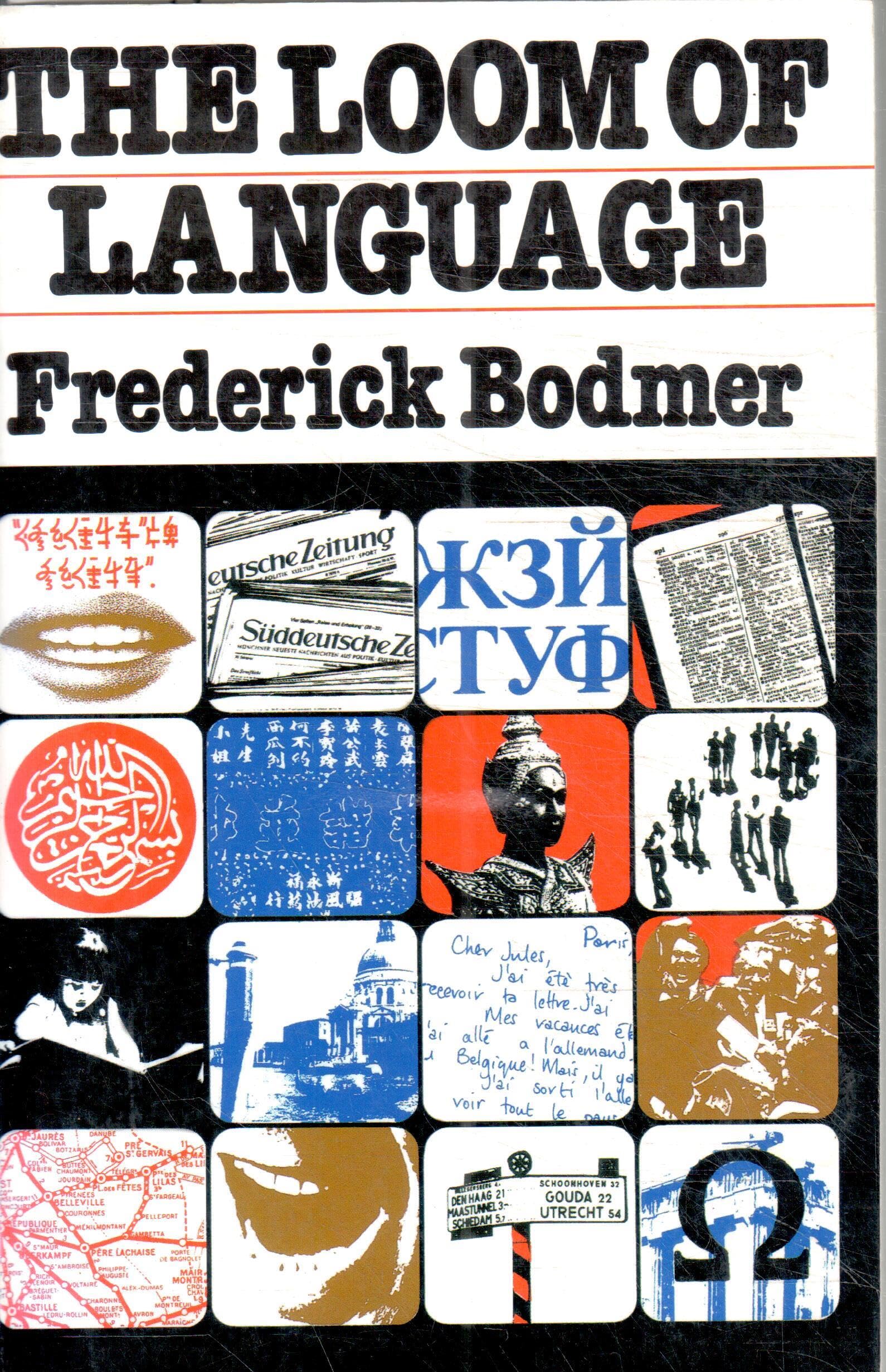 The Loom of Language: A Guide to Foreign Languages for the Home Student used book depot