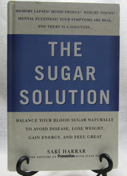 The Sugar Solution: Balance Your Blood Sugar Naturally to Avoid Disease, Lose Weight, Gain Energy, and Feel Great used book depot