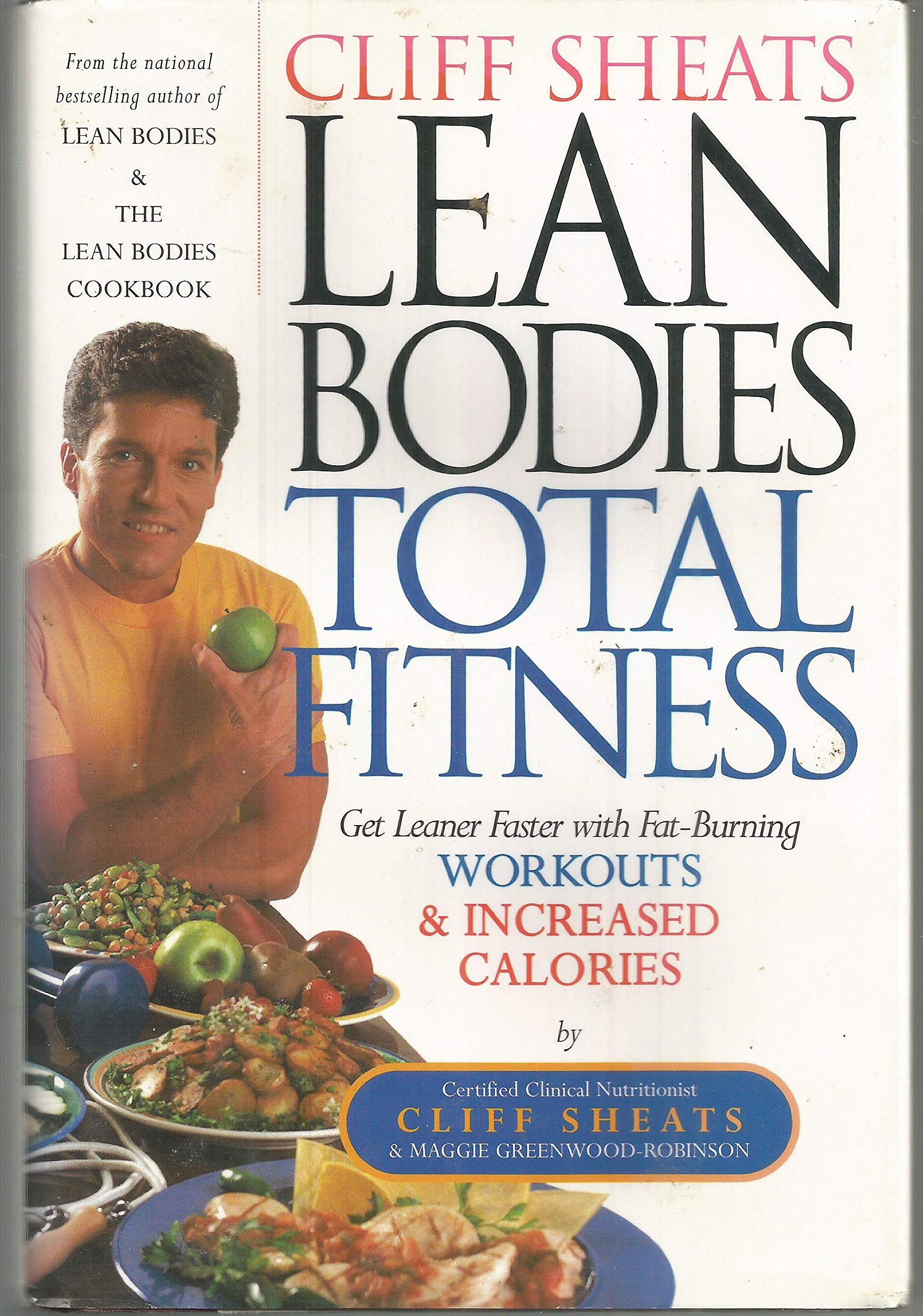 Cliff Sheats Lean Bodies Total Fitness: Get Leaner Faster With Fat Burning Workouts and Increased Calories used book depot